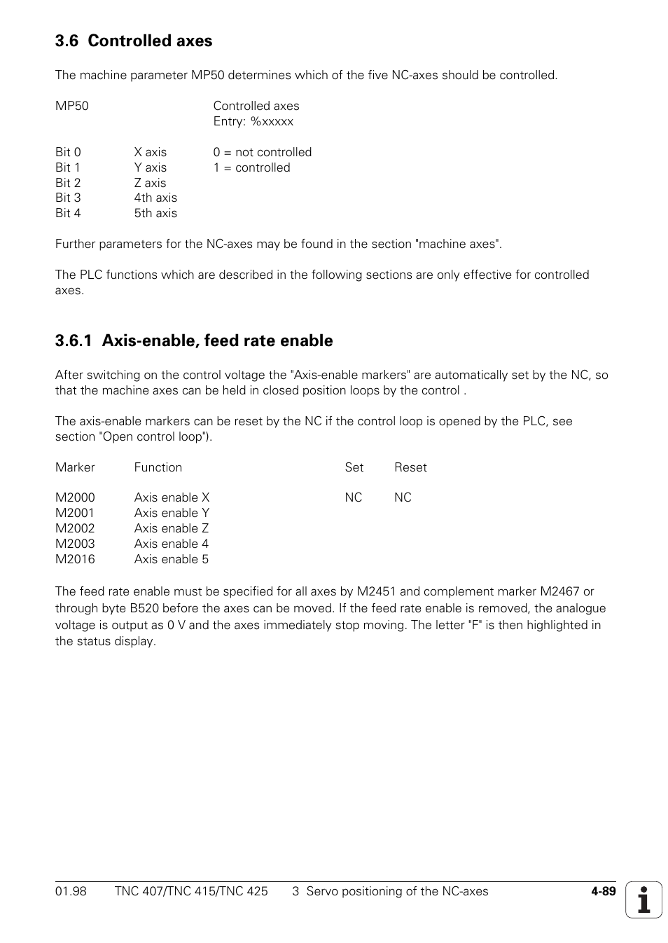 6 controlled axes, 1 axis-enable, feed rate enable | HEIDENHAIN TNC 407 (243 020) Technical Manual User Manual | Page 214 / 752