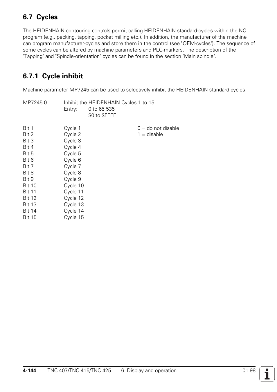 7 cycles, 1 cycle inhibit | HEIDENHAIN TNC 407 (243 020) Technical Manual User Manual | Page 269 / 752