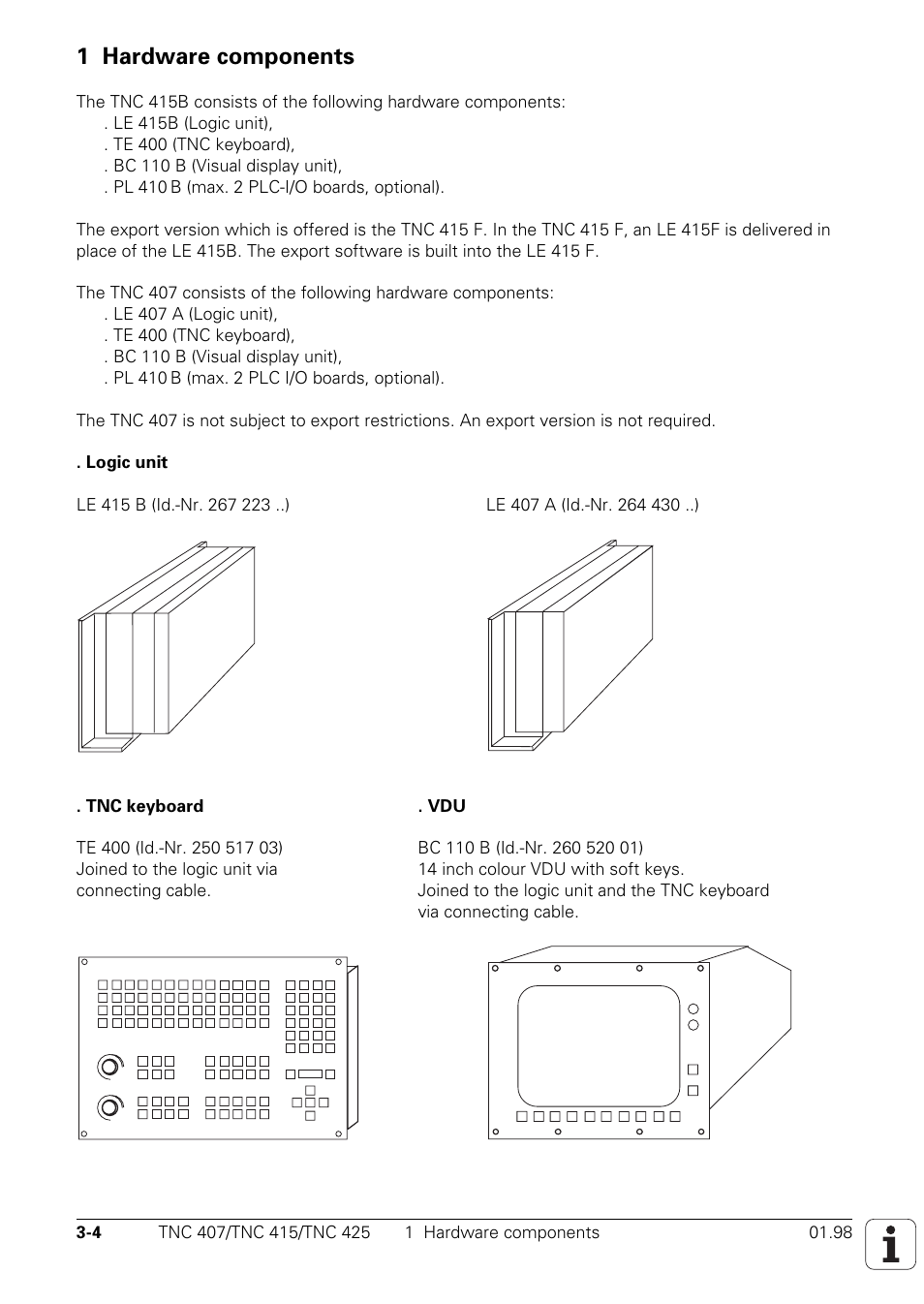 Hardware components, 1 hardware components | HEIDENHAIN TNC 407 (243 020) Technical Manual User Manual | Page 34 / 752