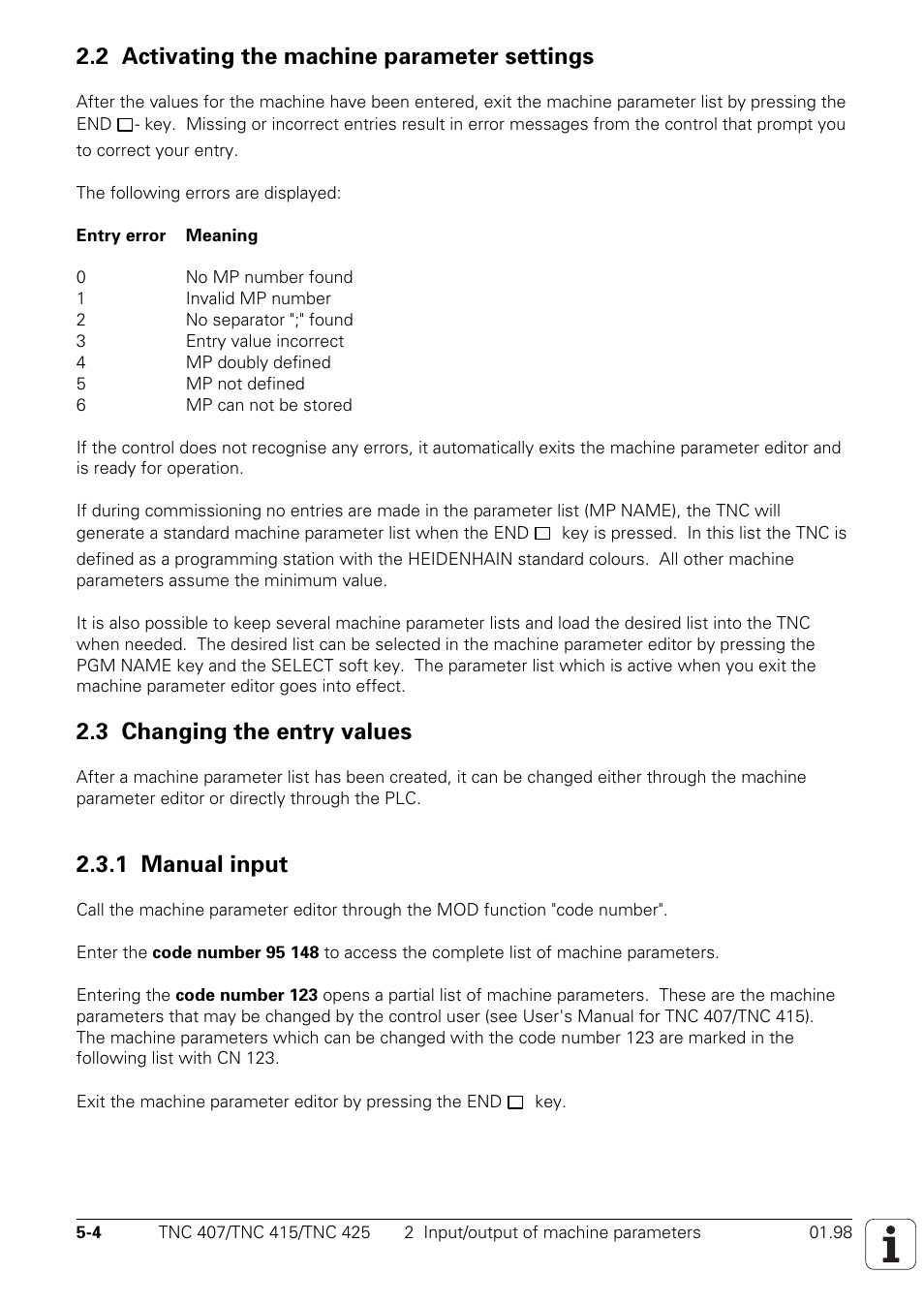 2 activating the machine parameter settings, 3 changing the entry values, 1 manual input | HEIDENHAIN TNC 407 (243 020) Technical Manual User Manual | Page 406 / 752