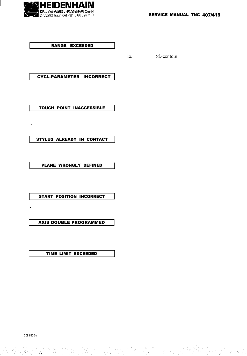 Axis double, Incorrect, Point inaccessible | Exceeded, Cycl-parameter incorrect, Plane wrongly defined, Time limit exceeded | HEIDENHAIN TNC 407 (243 020) Service Manual User Manual | Page 64 / 195