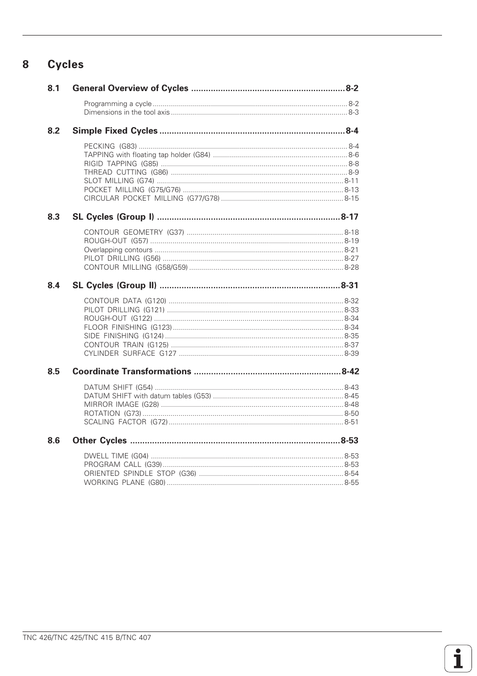 Cycles, 8cycles | HEIDENHAIN TNC 407 (280 580) ISO Programming User Manual | Page 16 / 333