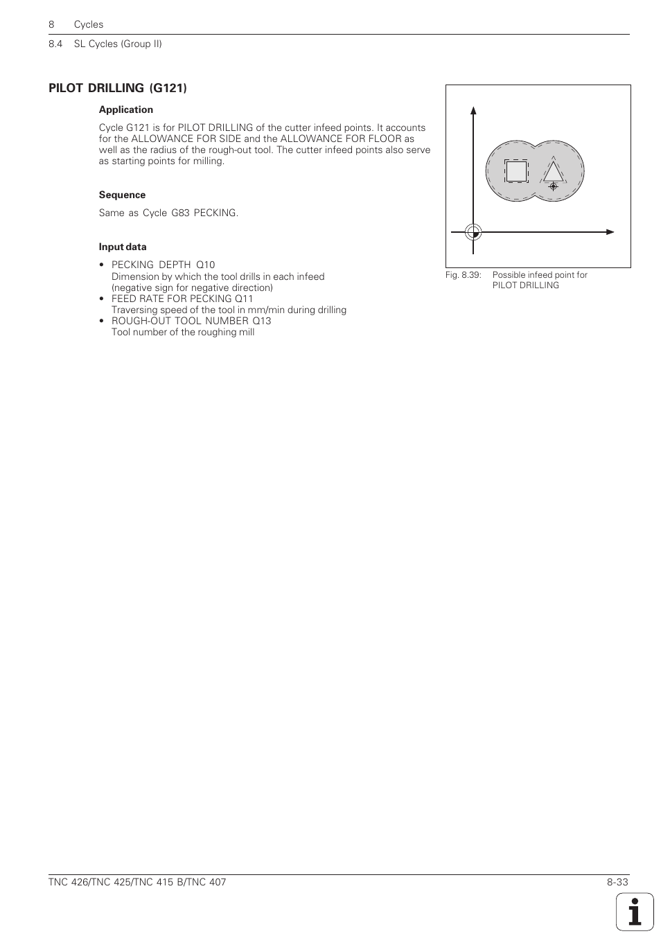 Pilot drilling (g121) -33 | HEIDENHAIN TNC 407 (280 580) ISO Programming User Manual | Page 253 / 333