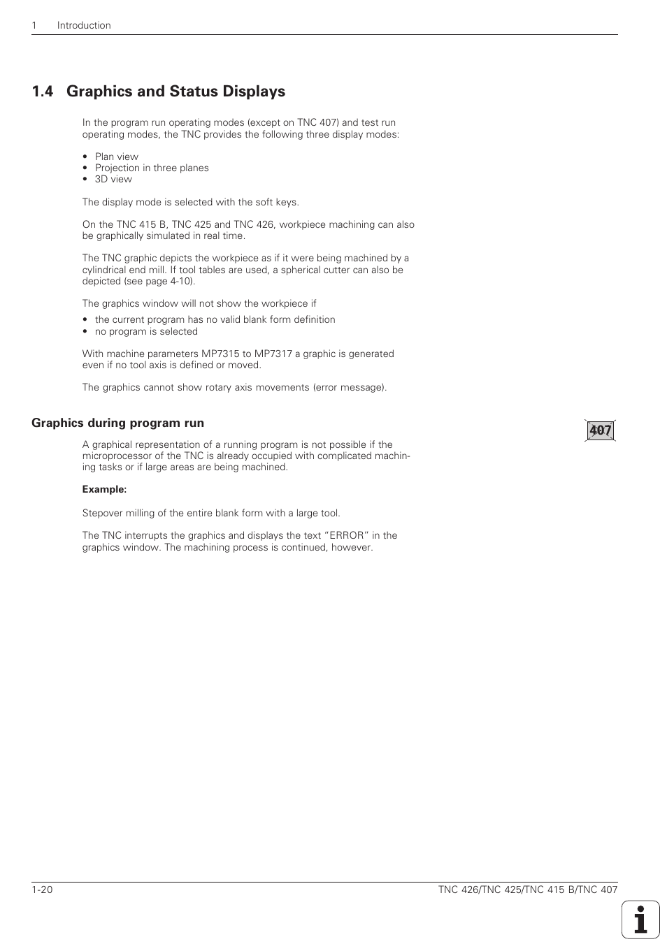 Graphics and status displays -20, Graphics during program run -20, 4 graphics and status displays | HEIDENHAIN TNC 407 (280 580) ISO Programming User Manual | Page 38 / 333