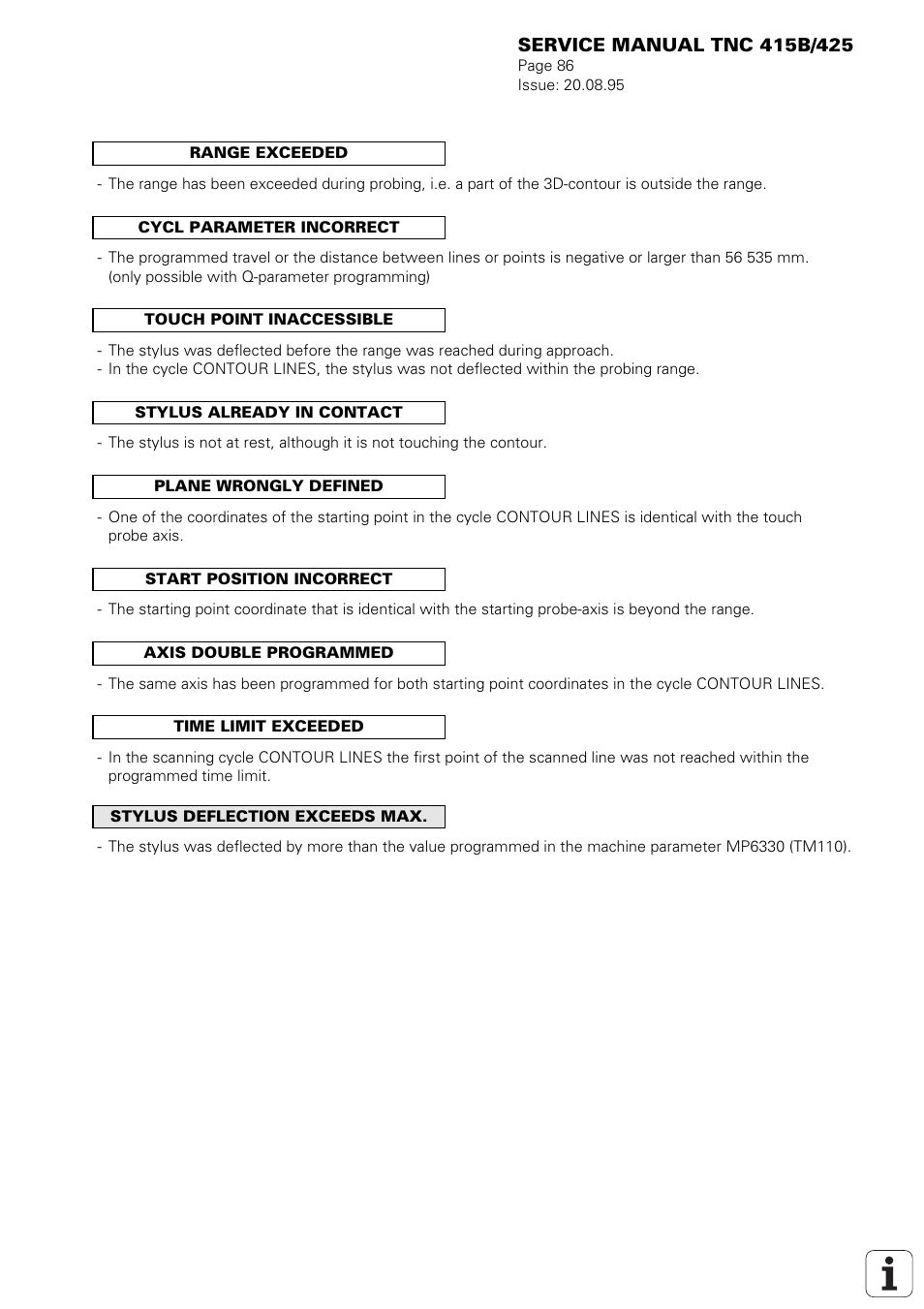 Axis double programmed, Start position incorrect, Touch point inaccessible | Range exceeded, Cycl parameter incorrect, Plane wrongly defined, Time limit exceeded | HEIDENHAIN TNC 415 (259 9x0) Service Manual User Manual | Page 91 / 252