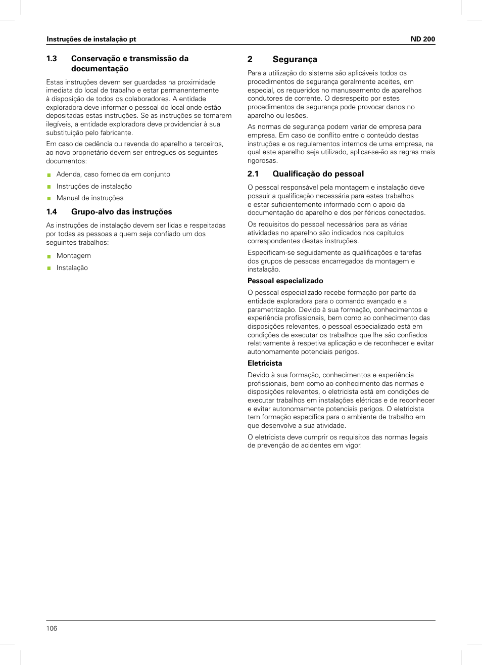 3 conservação e transmissão da documentação, 4 grupo-alvo das instruções, 2 segurança | 1 qualificação do pessoal, 2segurança | HEIDENHAIN ND 200 User Manual | Page 104 / 156