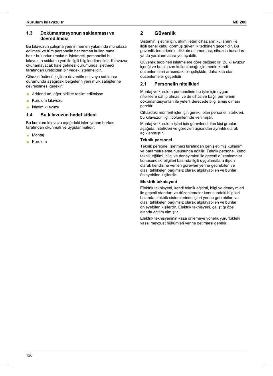 3 dokümantasyonun saklanması ve devredilmesi, 4 bu kılavuzun hedef kitlesi, 2 güvenlik | 1 personelin nitelikleri | HEIDENHAIN ND 200 User Manual | Page 124 / 156