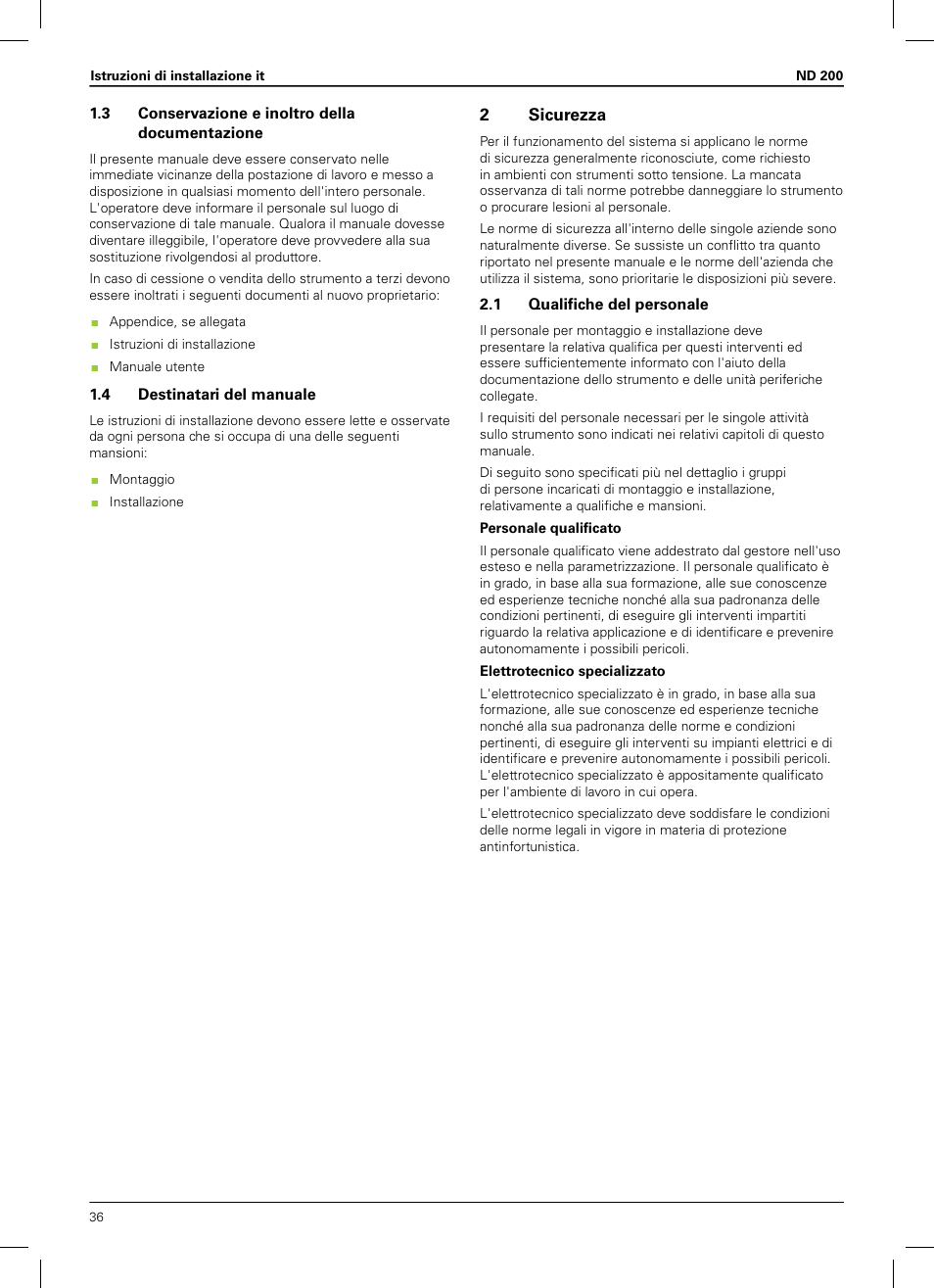 3 conservazione e inoltro della documentazione, 4 destinatari del manuale, 2 sicurezza | 1 qualifiche del personale, 2sicurezza | HEIDENHAIN ND 200 User Manual | Page 34 / 156