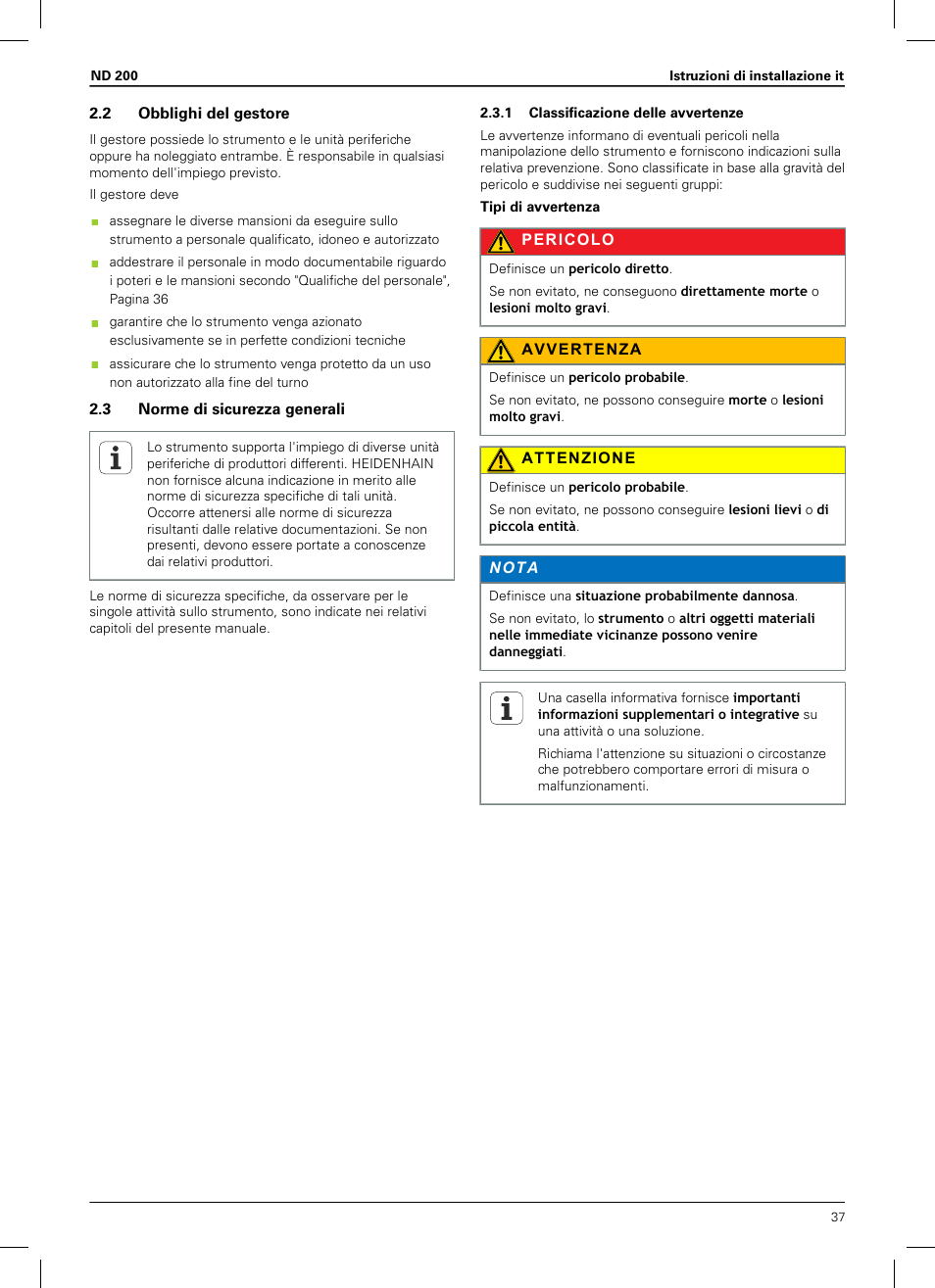 2 obblighi del gestore, 3 norme di sicurezza generali, 1 classificazione delle avvertenze | HEIDENHAIN ND 200 User Manual | Page 35 / 156