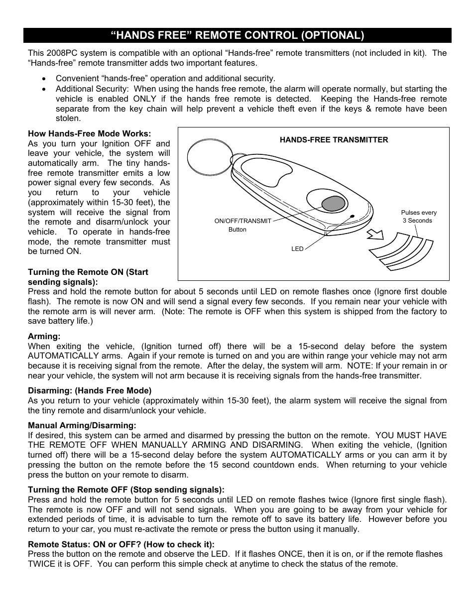 Turning the remote on (start sending signals), Turning the remote off (stop sending signals), Remote status: on or off? (how to check it) | Hands free” remote control (optional), How hands-free mode works | Crimestopper Security Products CS-2008PC User Manual | Page 15 / 19