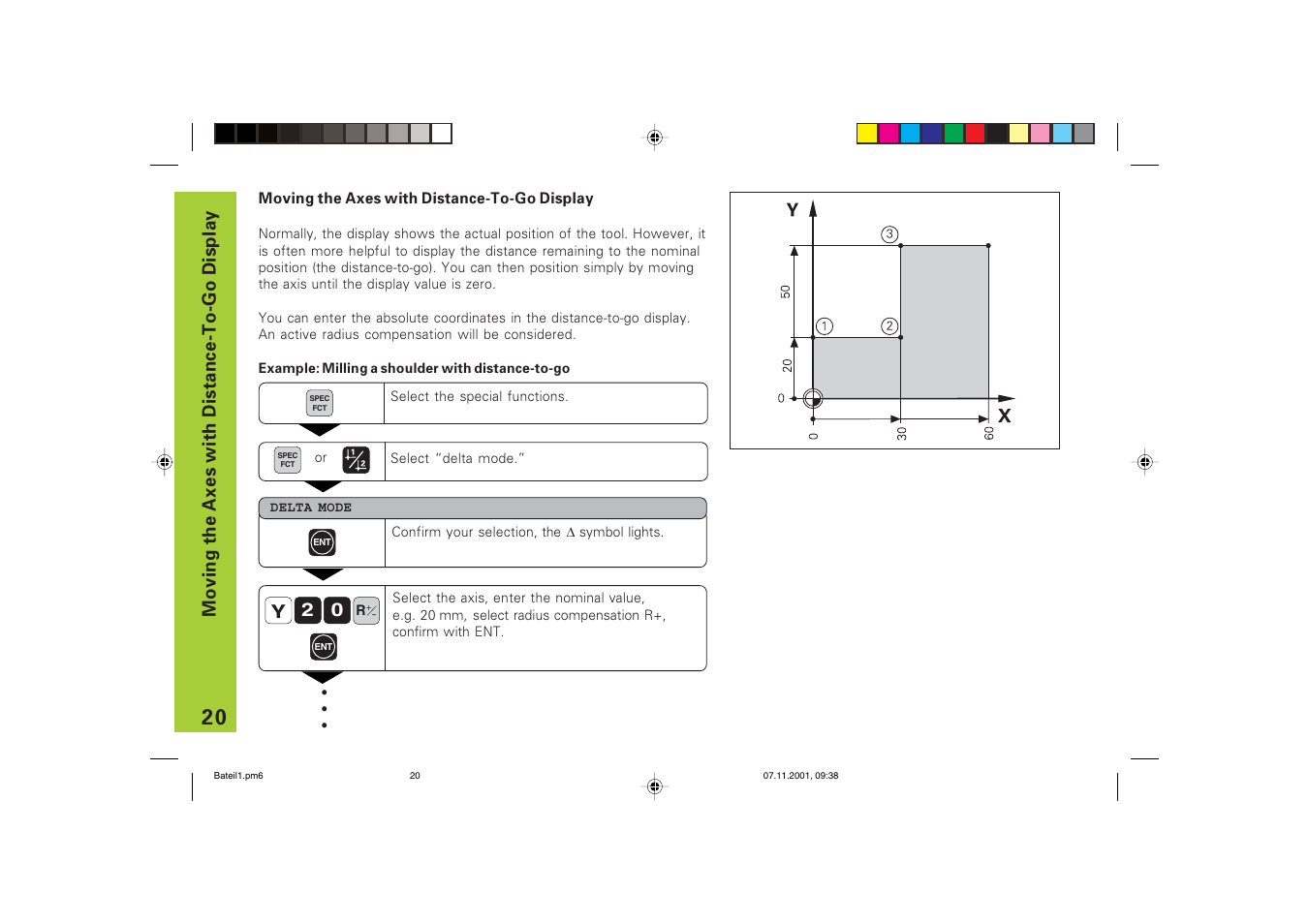 Moving the axes with distance-to-go | HEIDENHAIN ND 710 v.3 User Manual | Page 20 / 46