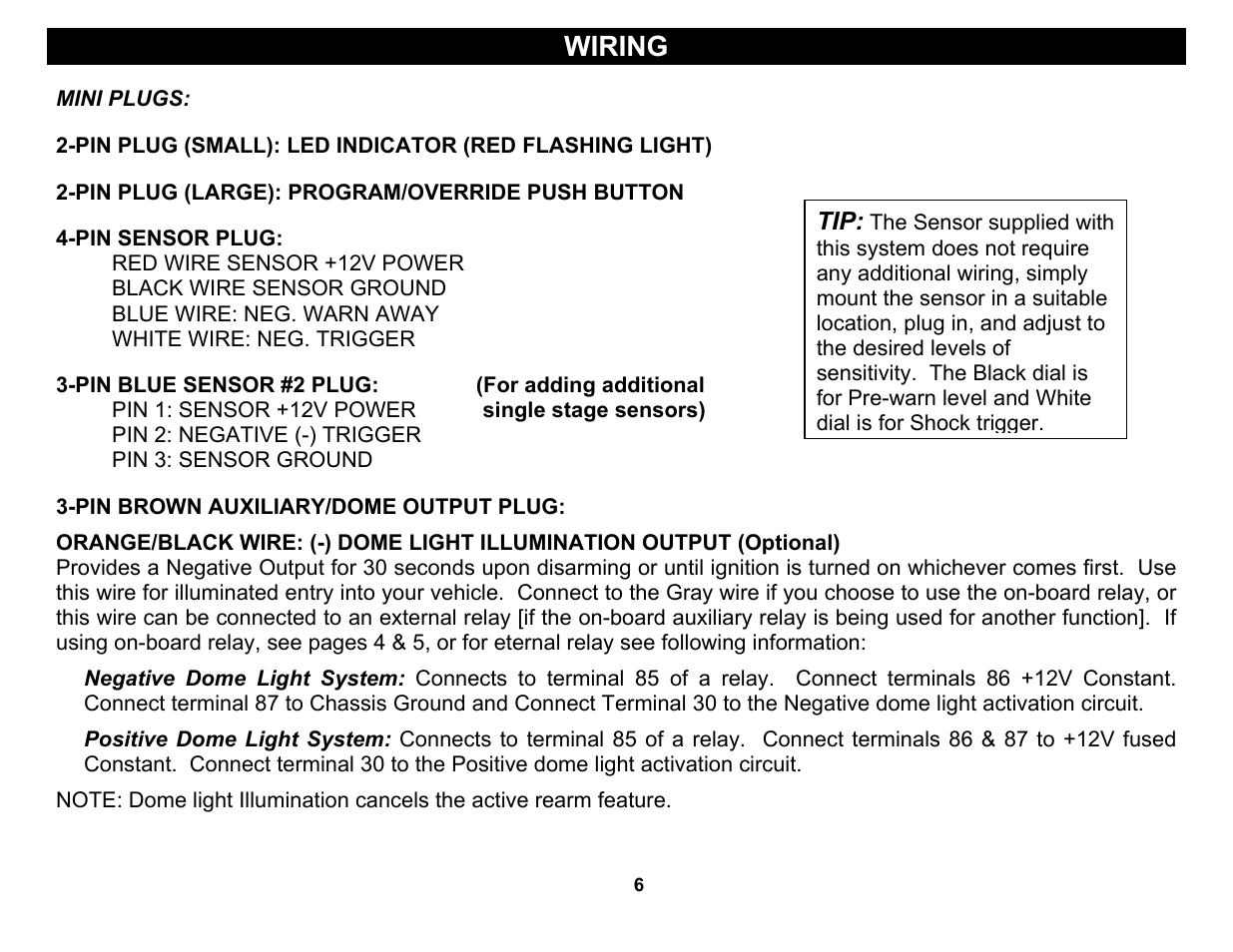 Red wire sensor +12v power, Blue wire: neg. warn away, White wire: neg. trigger | Pin 1: sensor +12v power single stage sensors), Pin 2: negative (-) trigger, Wiring | Crimestopper Security Products CS-2004TW1 User Manual | Page 6 / 24