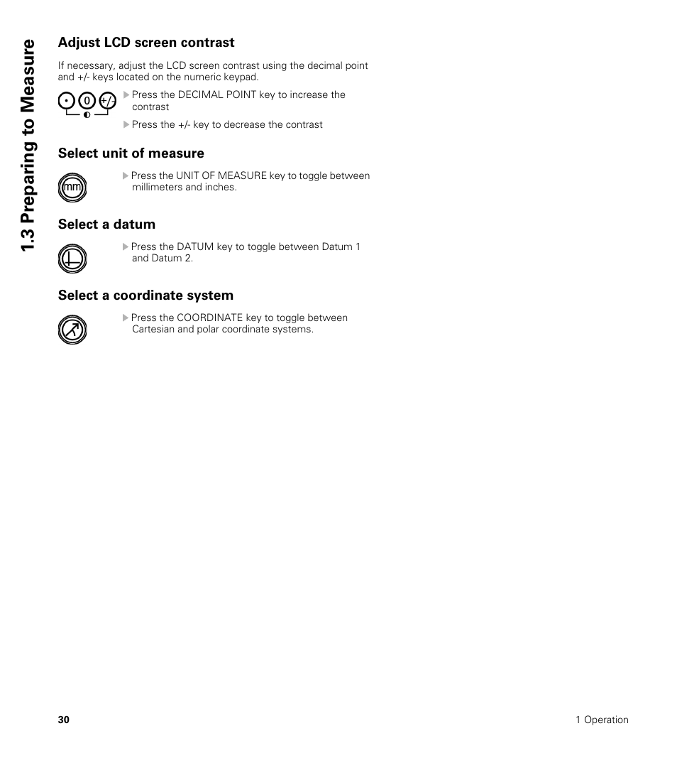 Adjust lcd screen contrast, Select unit of measure, Select a datum | Select a coordinate system, 3 pr epar ing t o measur e | HEIDENHAIN ND 1200 User Manual | Page 30 / 141