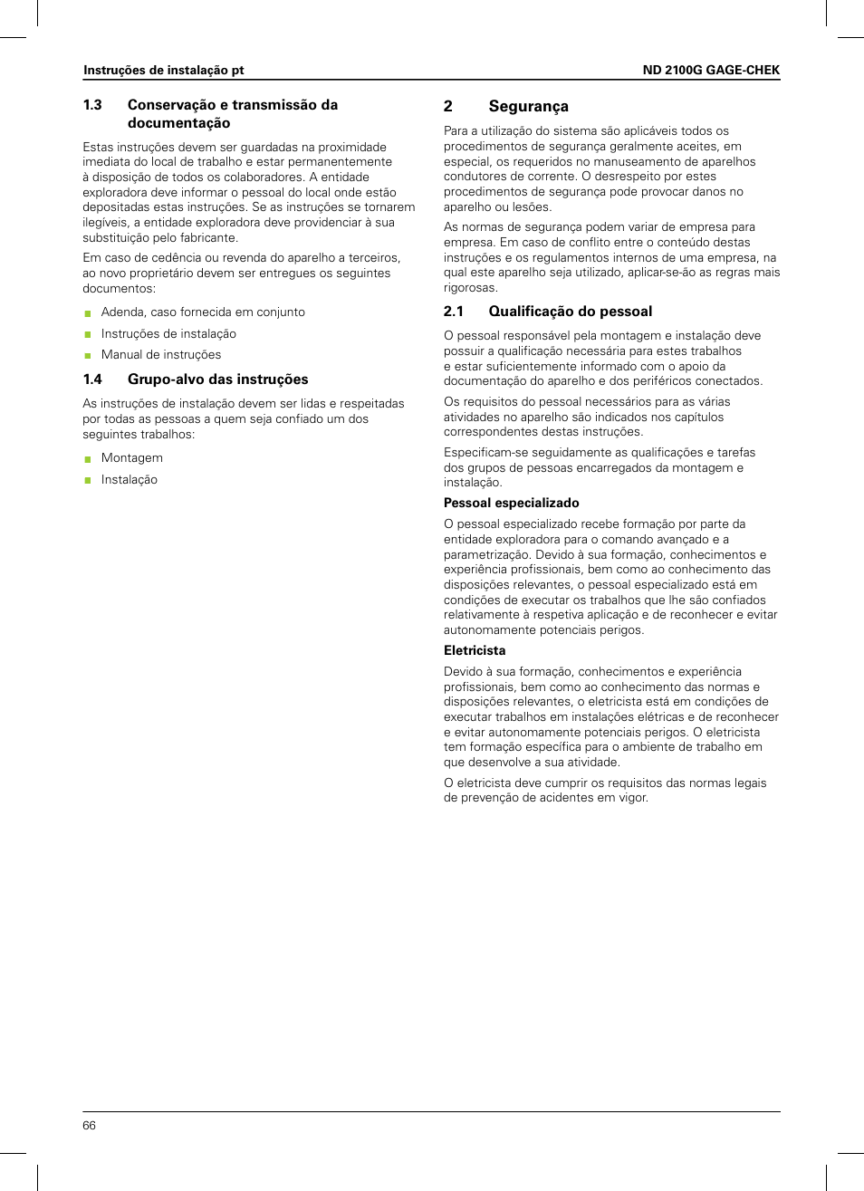 3 conservação e transmissão da documentação, 4 grupo-alvo das instruções, 2 segurança | 1 qualificação do pessoal, 2segurança | HEIDENHAIN ND 2100G Installation User Manual | Page 64 / 108