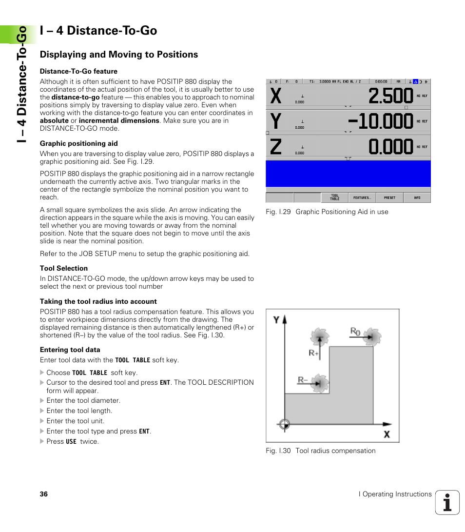 I - 4 distance-to-go, Displaying and moving to positions, I – 4 distance-to-go | I – 4 distance-t o-go i – 4 distance-to-go | HEIDENHAIN PT 880 User Manual | Page 36 / 151