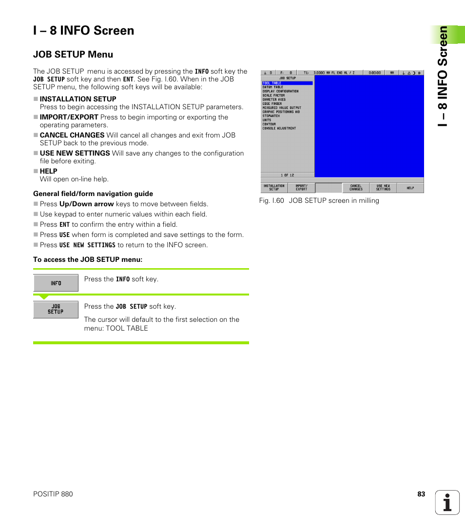 I - 8 info screen, Job setup menu, I – 8 info screen | I – 8 info scr een i – 8 info screen | HEIDENHAIN PT 880 User Manual | Page 83 / 151