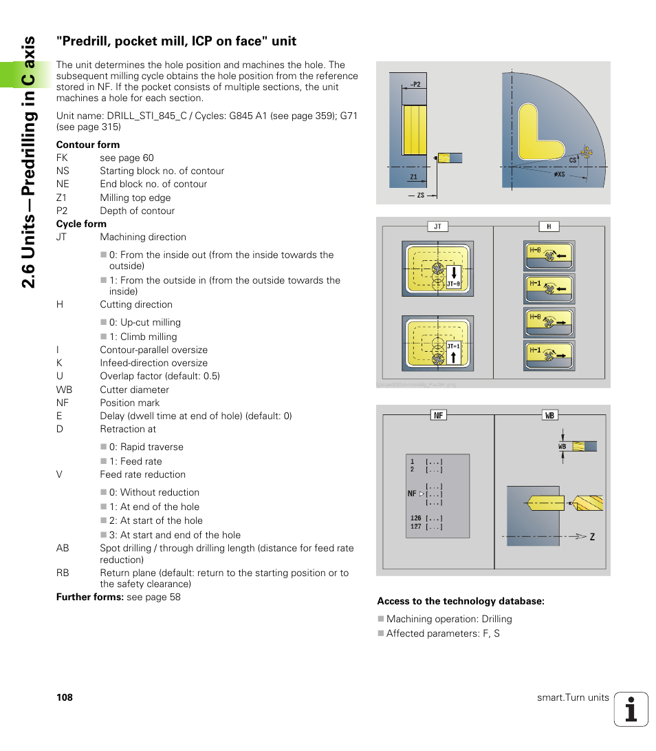 Predrill, pocket mill, icp on face" unit, 6 units—pr e dr illing in c axis | HEIDENHAIN SW 548328-05 DIN Programming User Manual | Page 108 / 598