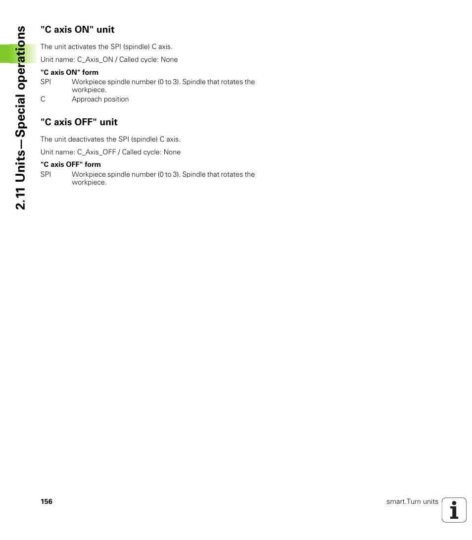 C axis on" unit, C axis off" unit, C axis on" unit "c axis off" unit | 1 1 units—special oper ations | HEIDENHAIN SW 548328-05 DIN Programming User Manual | Page 156 / 598