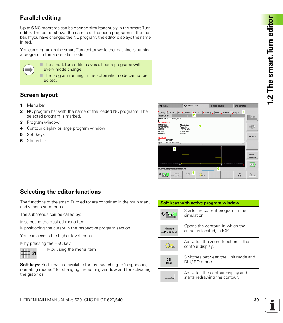 Parallel editing, Screen layout, Selecting the editor functions | 2 the smar t.t u rn edit or | HEIDENHAIN SW 548328-05 DIN Programming User Manual | Page 39 / 598