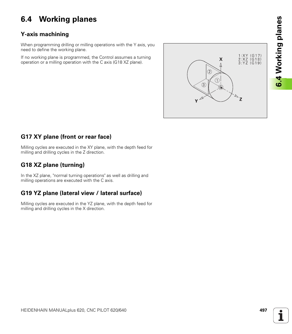 4 working planes, Y-axis machining, G17 xy plane (front or rear face) | G18 xz plane (turning), G19 yz plane (lateral view / lateral surface), 4 w o rk ing plan es 6.4 working planes | HEIDENHAIN SW 548328-05 DIN Programming User Manual | Page 497 / 598
