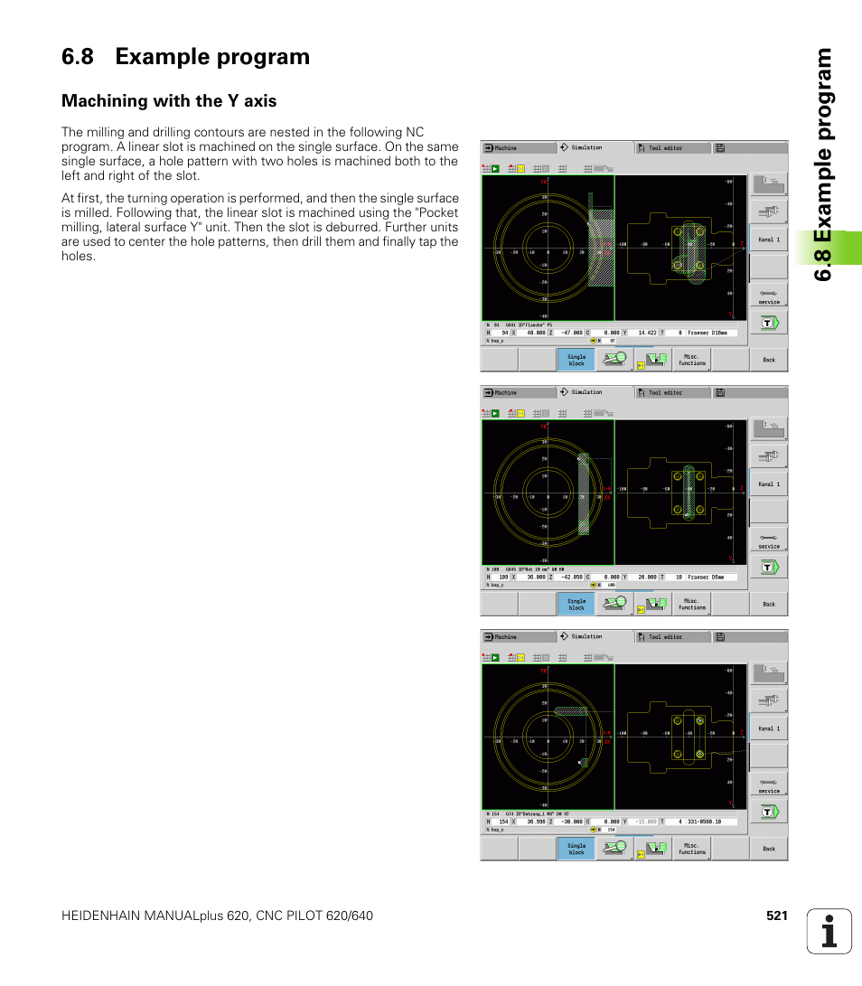 8 example program, Machining with the y axis, 8 example pr ogr am 6.8 example program | HEIDENHAIN SW 548328-05 DIN Programming User Manual | Page 521 / 598