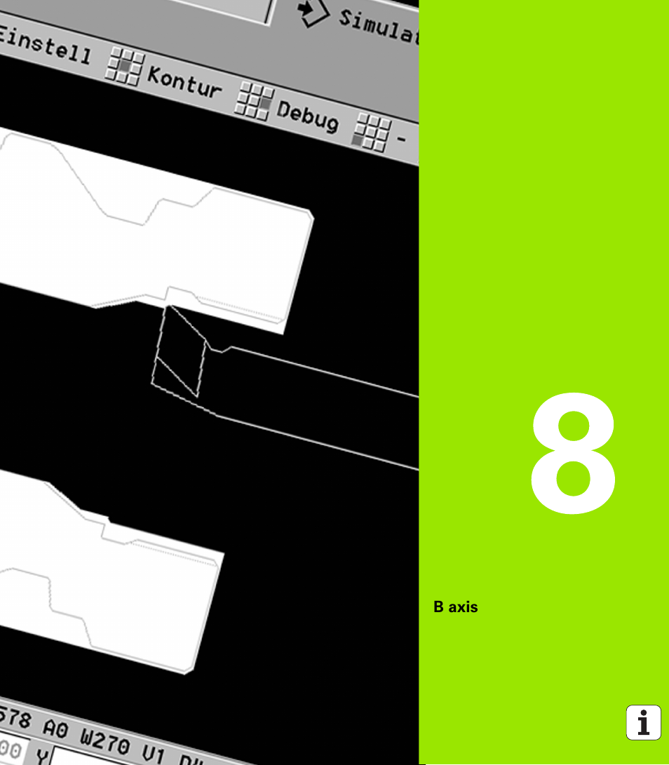 B axis, 8 b axis | HEIDENHAIN SW 548328-05 DIN Programming User Manual | Page 557 / 598