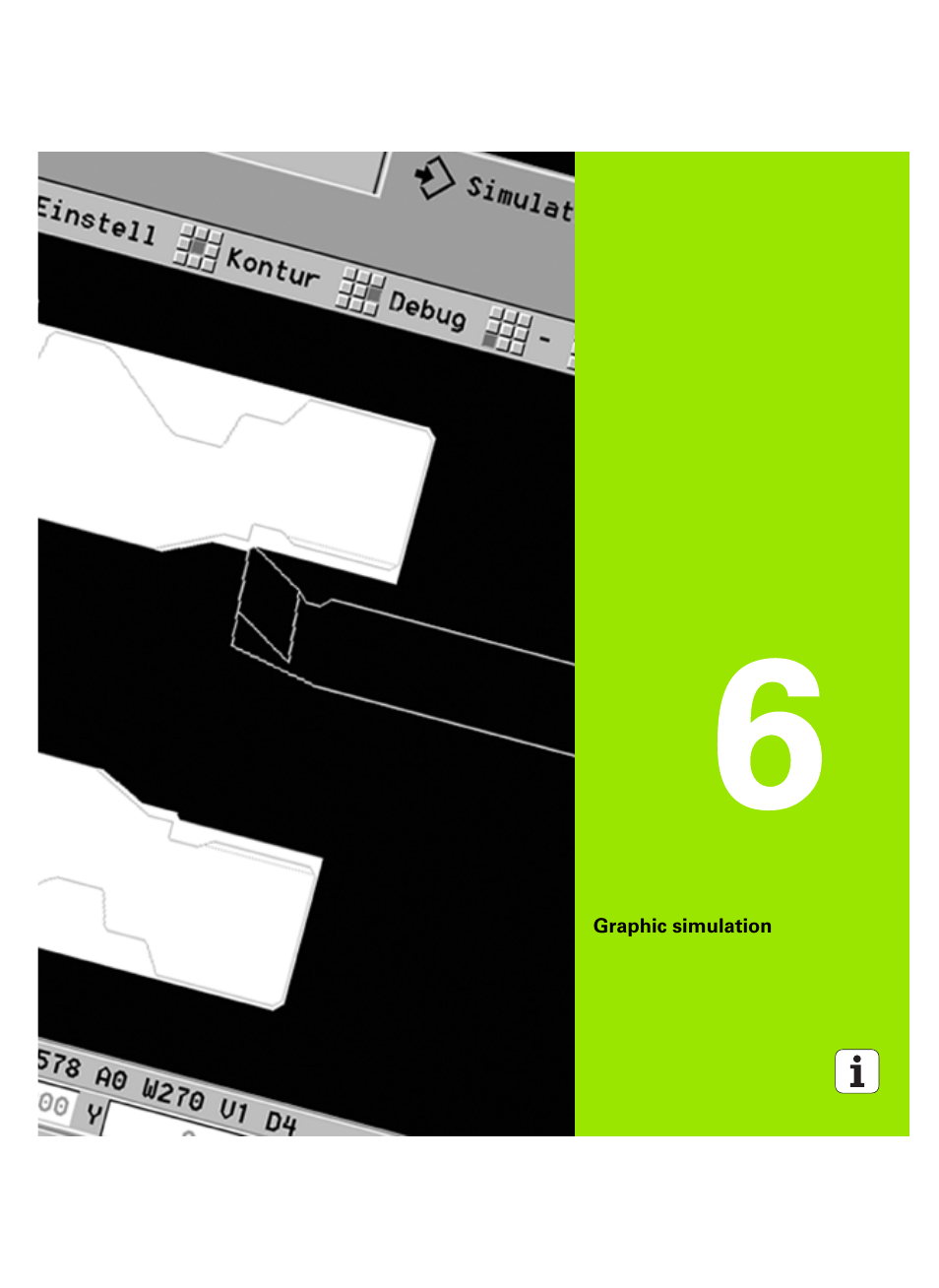 Graphic simulation, 6 graphic simulation | HEIDENHAIN SW 54843x-02 User Manual | Page 467 / 619