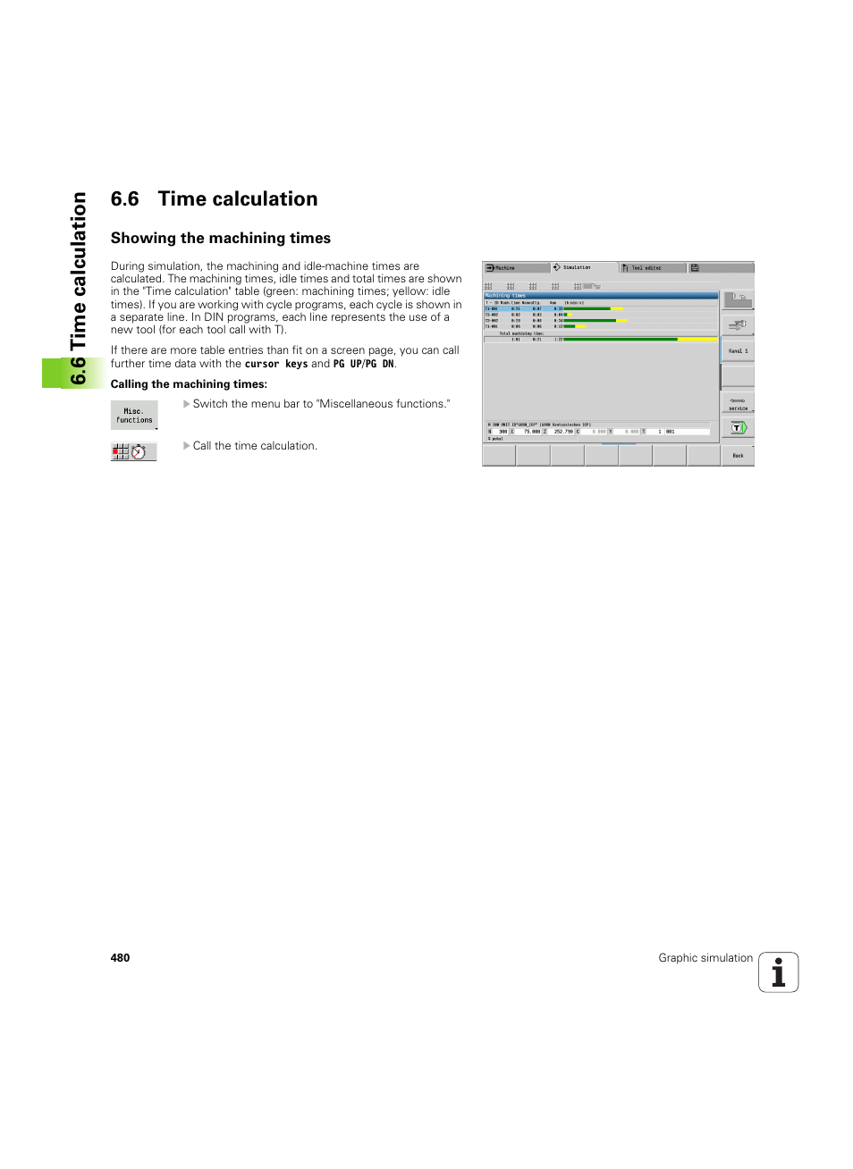 6 time calculation, Showing the machining times, 6 time calculation 6.6 time calculation | HEIDENHAIN SW 54843x-02 User Manual | Page 480 / 619