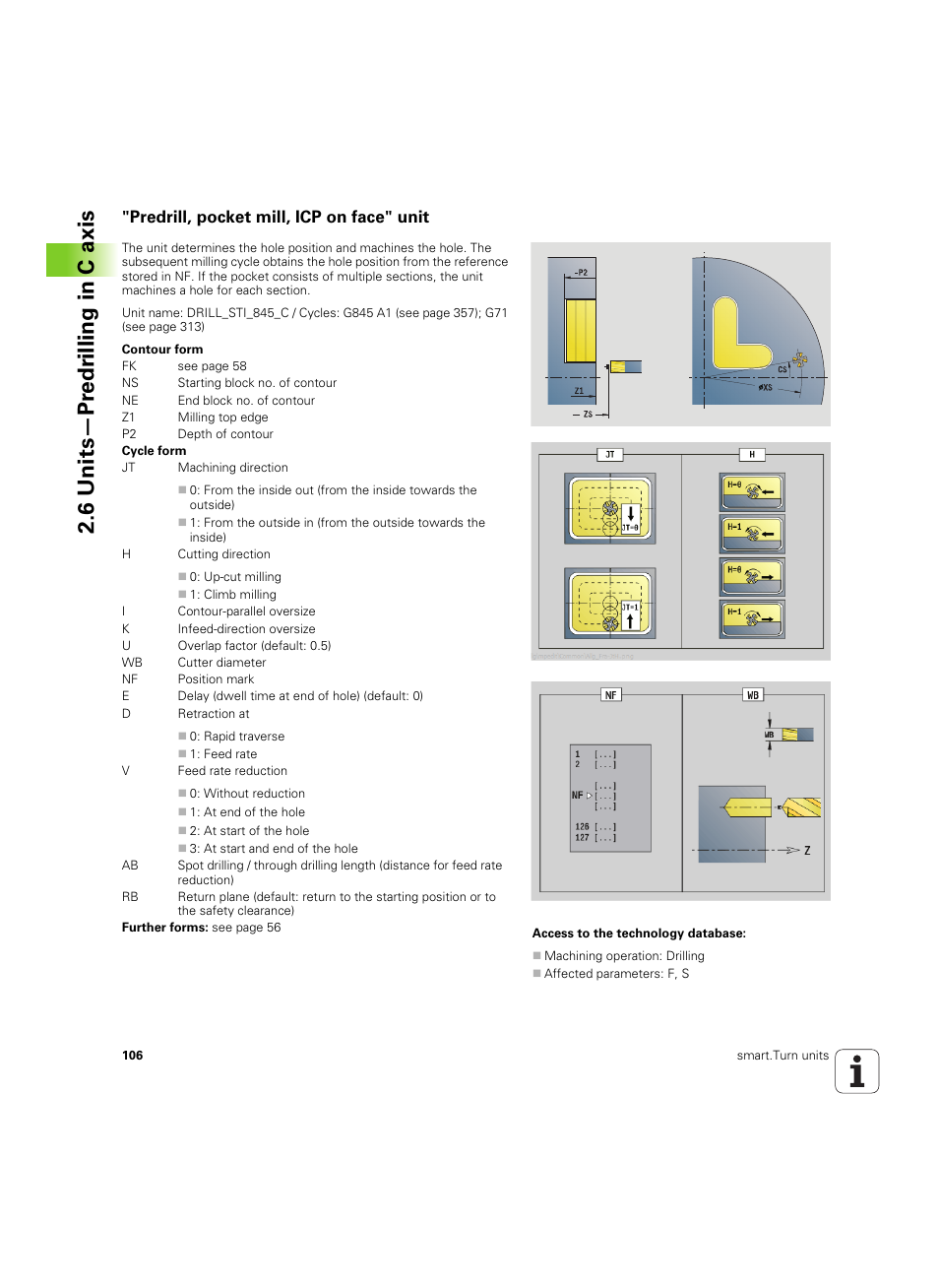 Predrill, pocket mill, icp on face" unit, 6 units—pr e dr illing in c axis | HEIDENHAIN SW 54843x-02 DIN Programming User Manual | Page 106 / 601