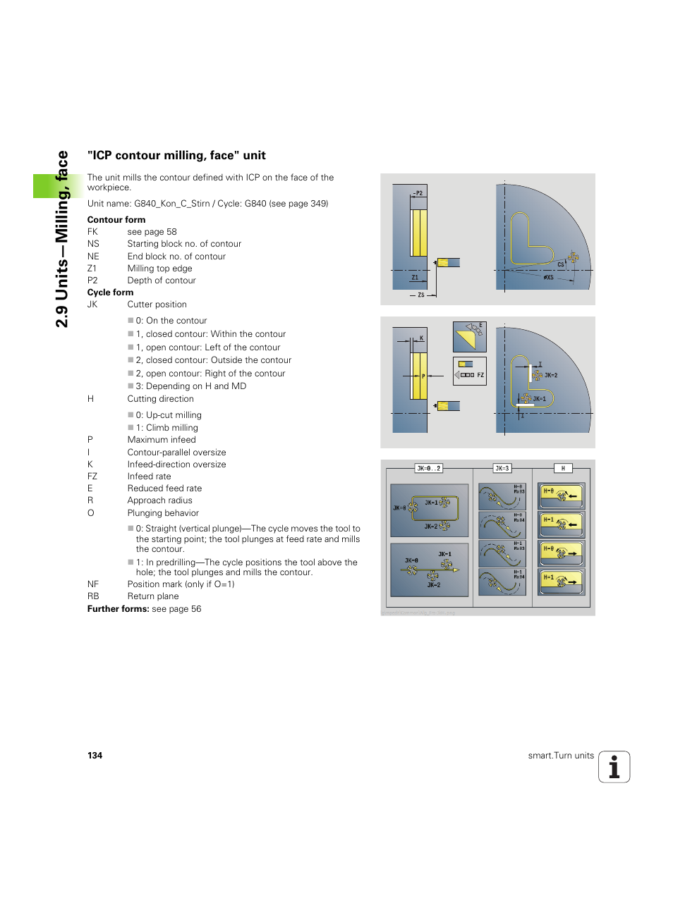Icp contour milling, face" unit, 9 units—milling, f a ce | HEIDENHAIN SW 54843x-02 DIN Programming User Manual | Page 134 / 601