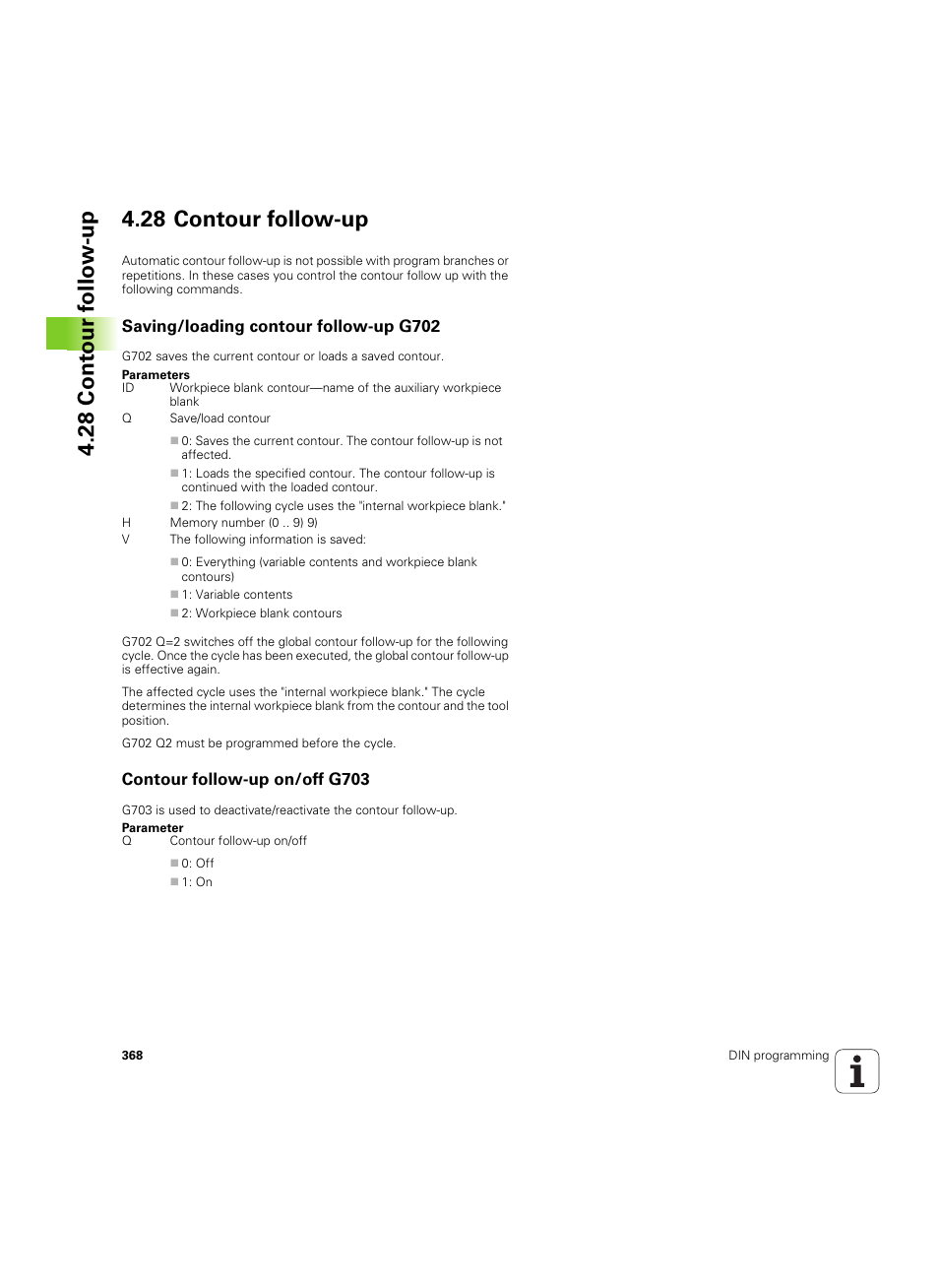 28 contour follow-up, Saving/loading contour follow-up g702, Contour follow-up on/off g703 | HEIDENHAIN SW 54843x-02 DIN Programming User Manual | Page 368 / 601