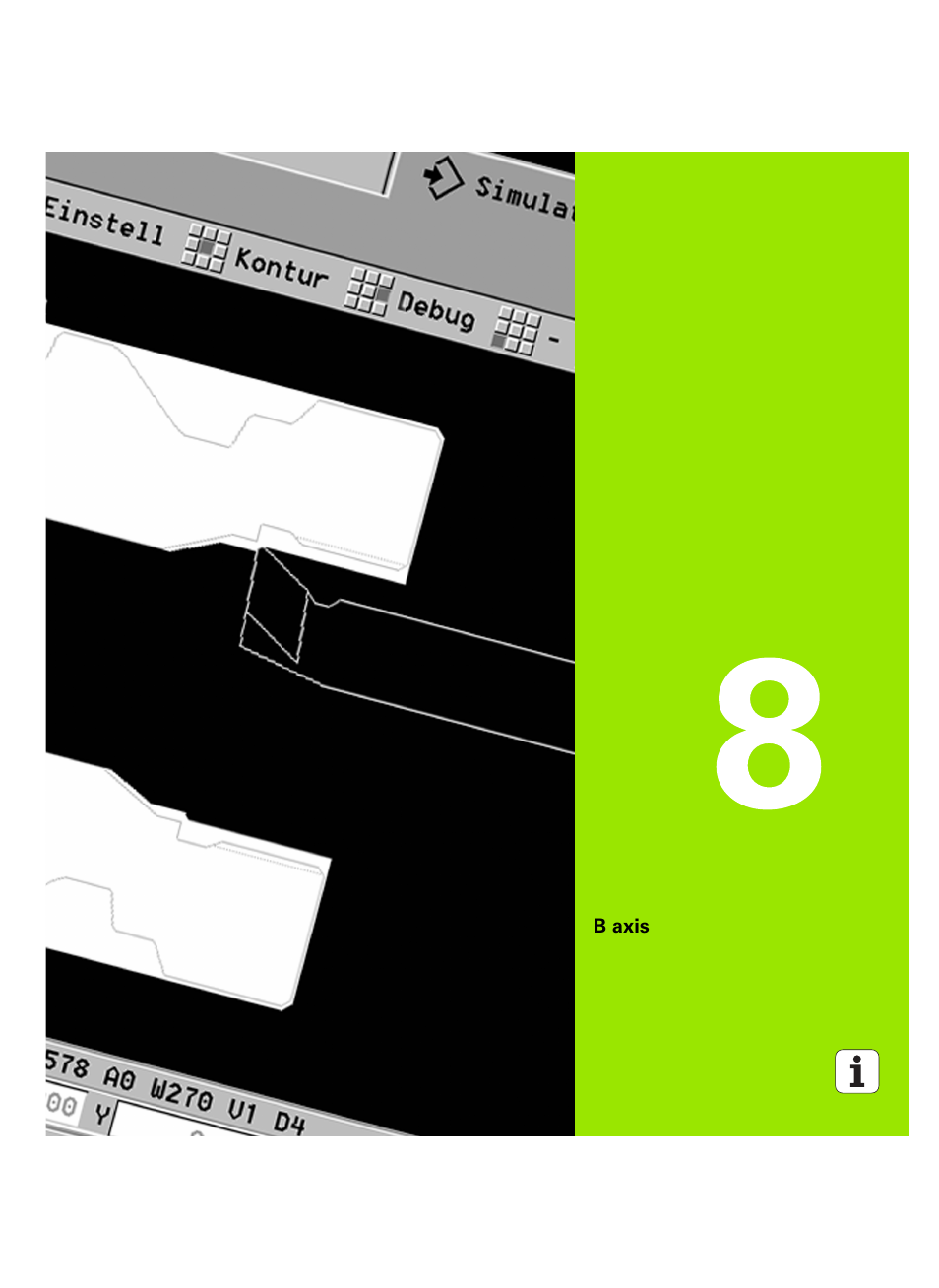 B axis, 8 b axis | HEIDENHAIN SW 54843x-02 DIN Programming User Manual | Page 561 / 601