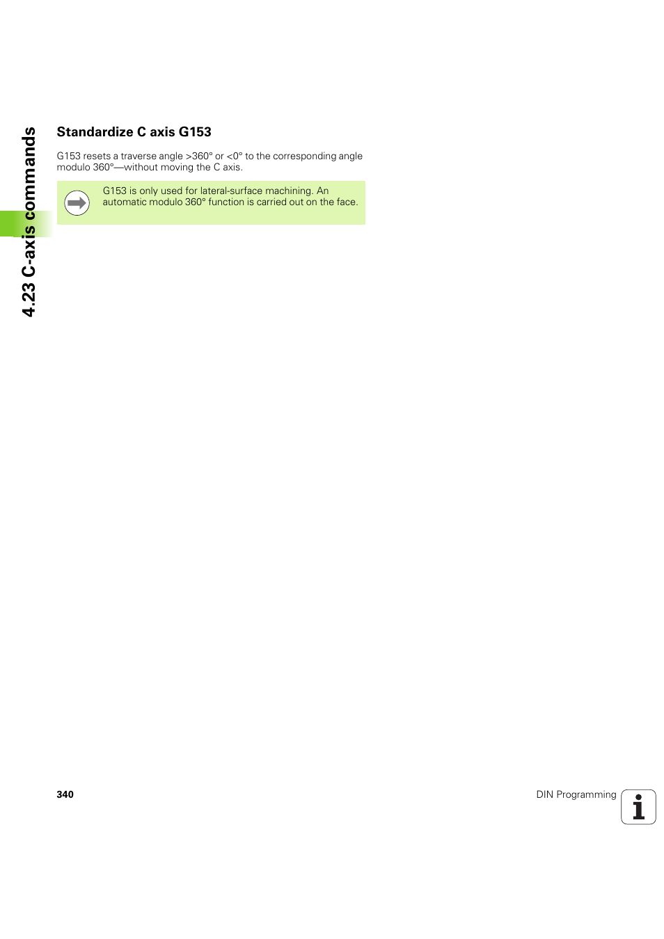 Standardize c axis g153, 23 c-axis commands | HEIDENHAIN SW 54843x-03 DIN Programming User Manual | Page 340 / 622