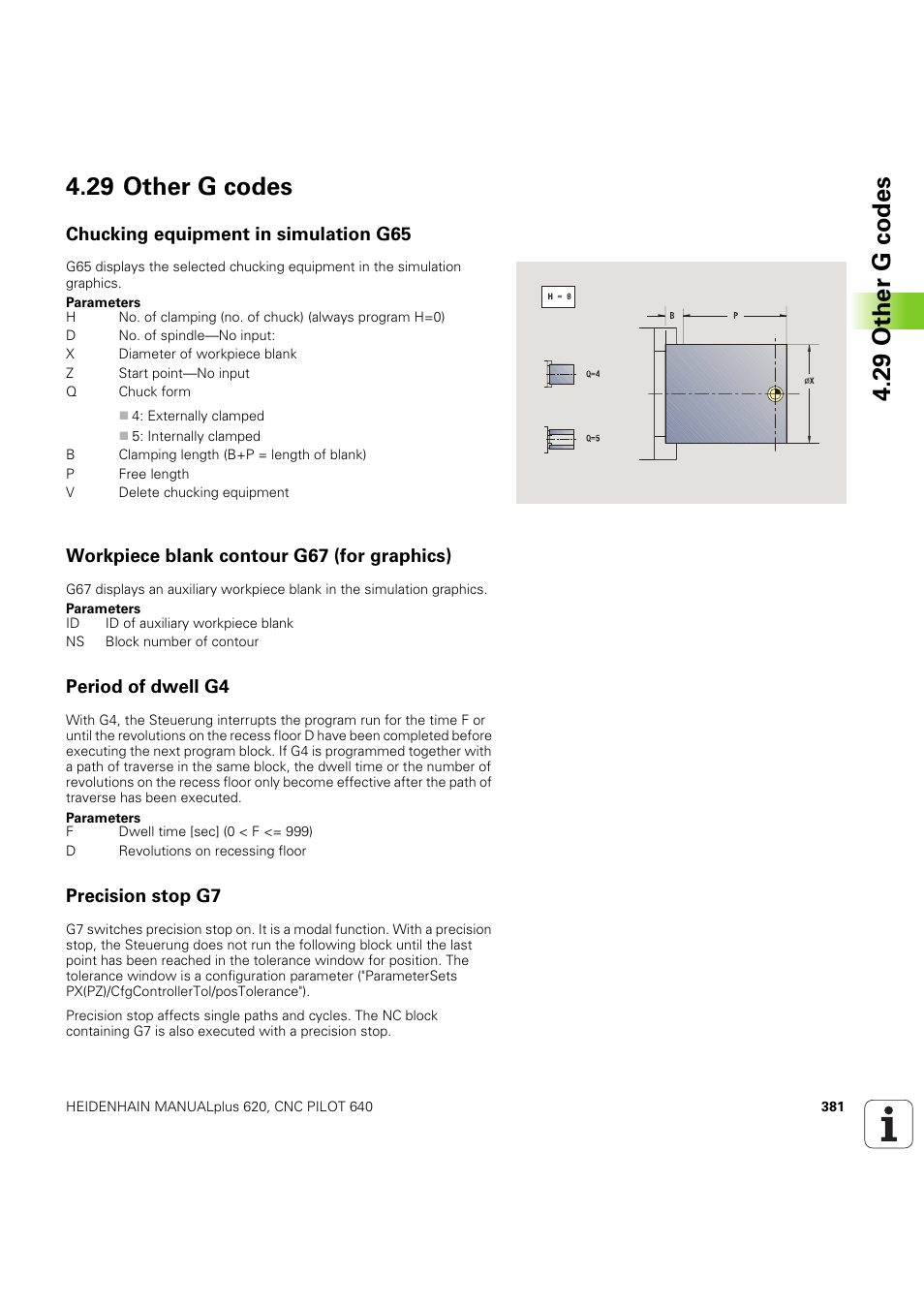29 other g codes, Chucking equipment in simulation g65, Workpiece blank contour g67 (for graphics) | Period of dwell g4, Precision stop g7 | HEIDENHAIN SW 54843x-03 DIN Programming User Manual | Page 381 / 622