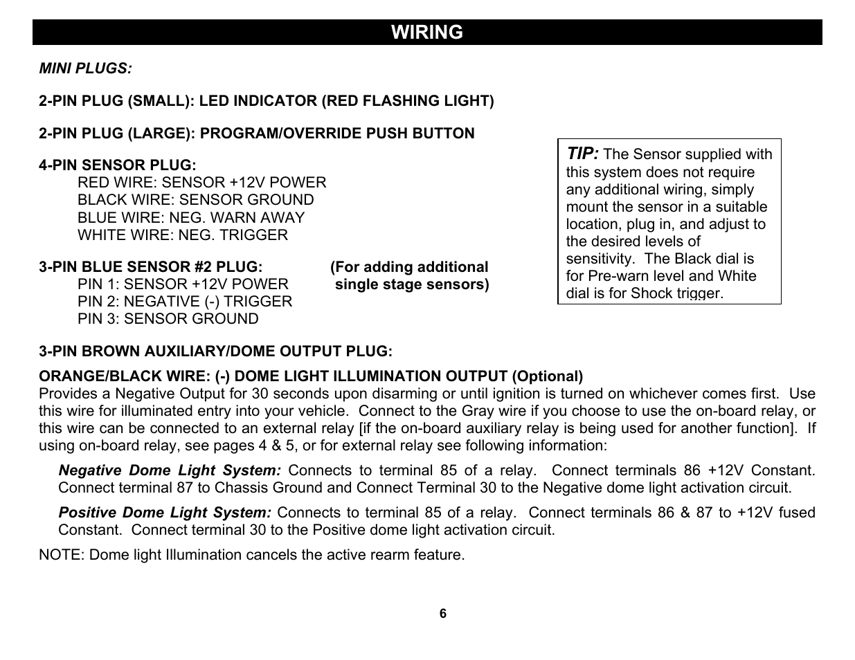Red wire: sensor +12v power, Blue wire: neg. warn away, White wire: neg. trigger | Pin 1: sensor +12v power single stage sensors), Pin 2: negative (-) trigger, Wiring | Crimestopper Security Products CS-2004DC User Manual | Page 6 / 24