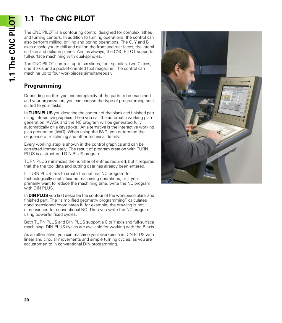 1 the cnc pilot, Programming, 1 the cnc pil o t 1.1 the cnc pilot | HEIDENHAIN CNC Pilot 4290 V7.1 User Manual | Page 30 / 725