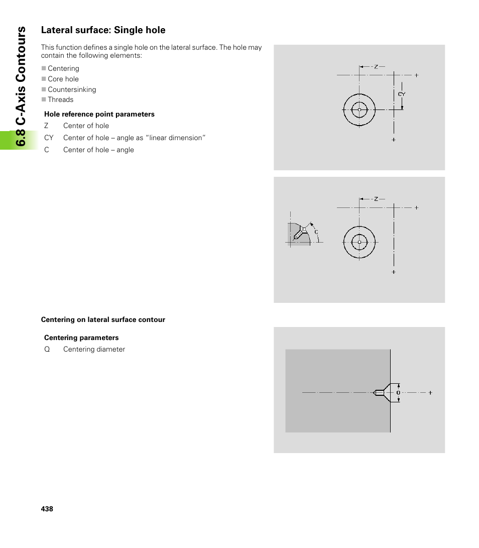 Lateral surface: single hole, 8 c-axis cont ours | HEIDENHAIN CNC Pilot 4290 V7.1 User Manual | Page 438 / 725