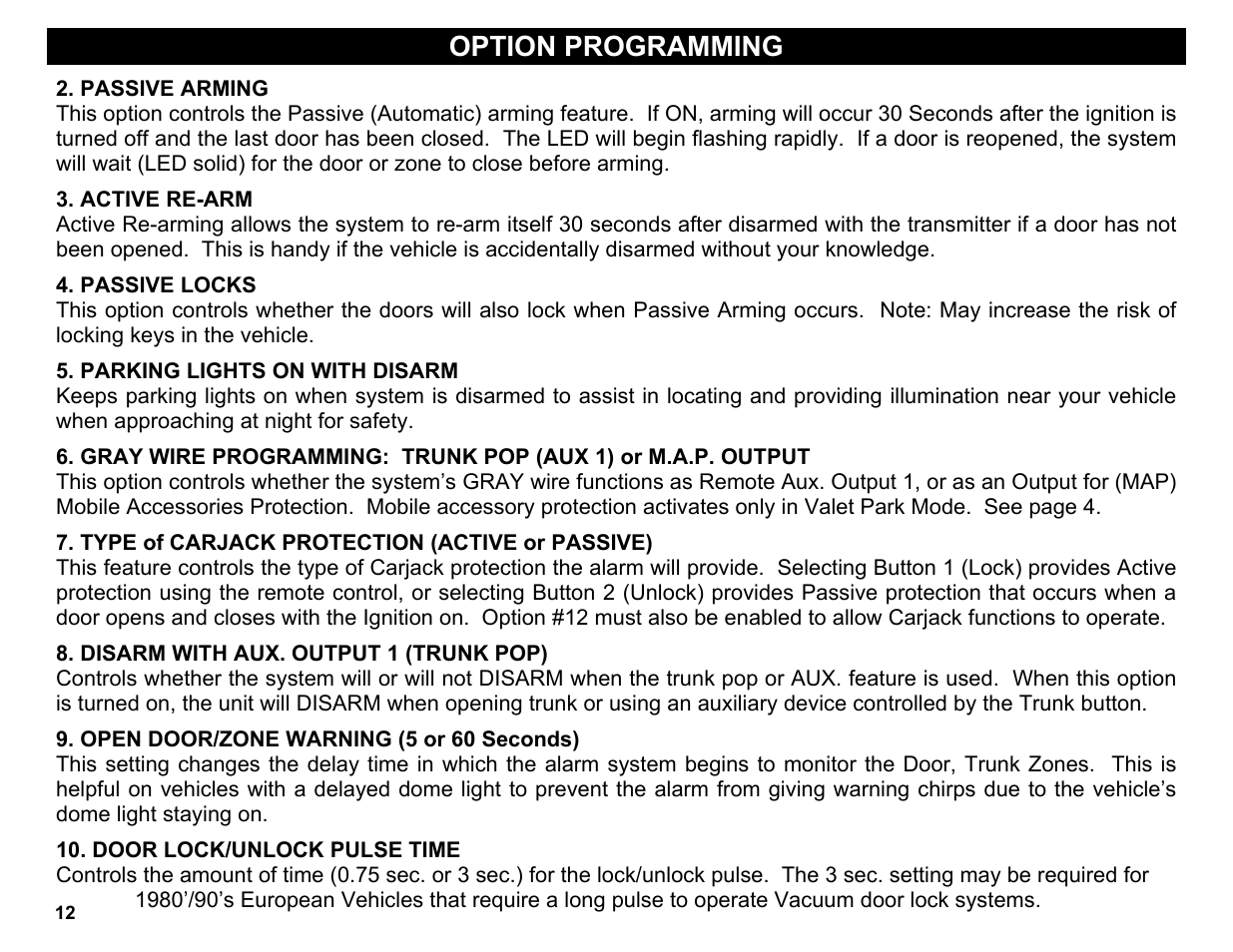 Parking lights on with disarm, Type of carjack protection (active or passive), Disarm with aux. output 1 (trunk pop) | Door lock/unlock pulse time, Option programming | Crimestopper Security Products CS-2004DC User Manual | Page 12 / 20