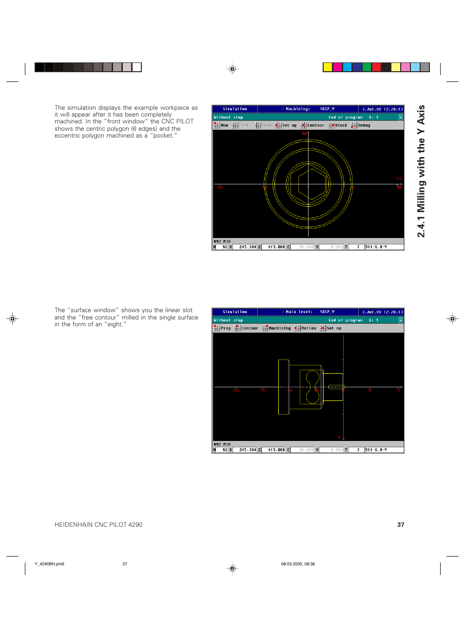 1 milling with the y axis | HEIDENHAIN CNC Pilot 4290 Description of the Y axis User Manual | Page 37 / 65