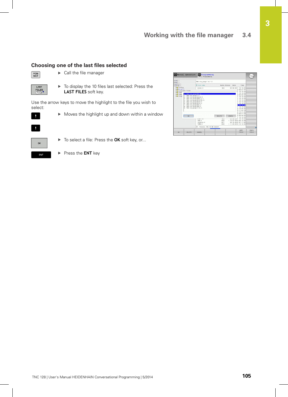Choosing one of the last files selected, Working with the file manager 3.4 | HEIDENHAIN TNC 128 (77184x-02) User Manual | Page 105 / 513