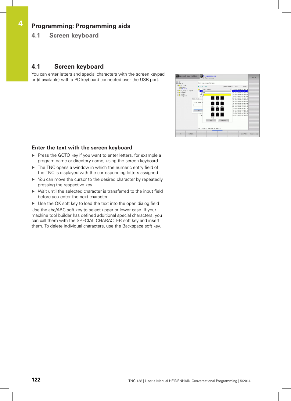1 screen keyboard, Enter the text with the screen keyboard, Screen keyboard | HEIDENHAIN TNC 128 (77184x-02) User Manual | Page 122 / 513