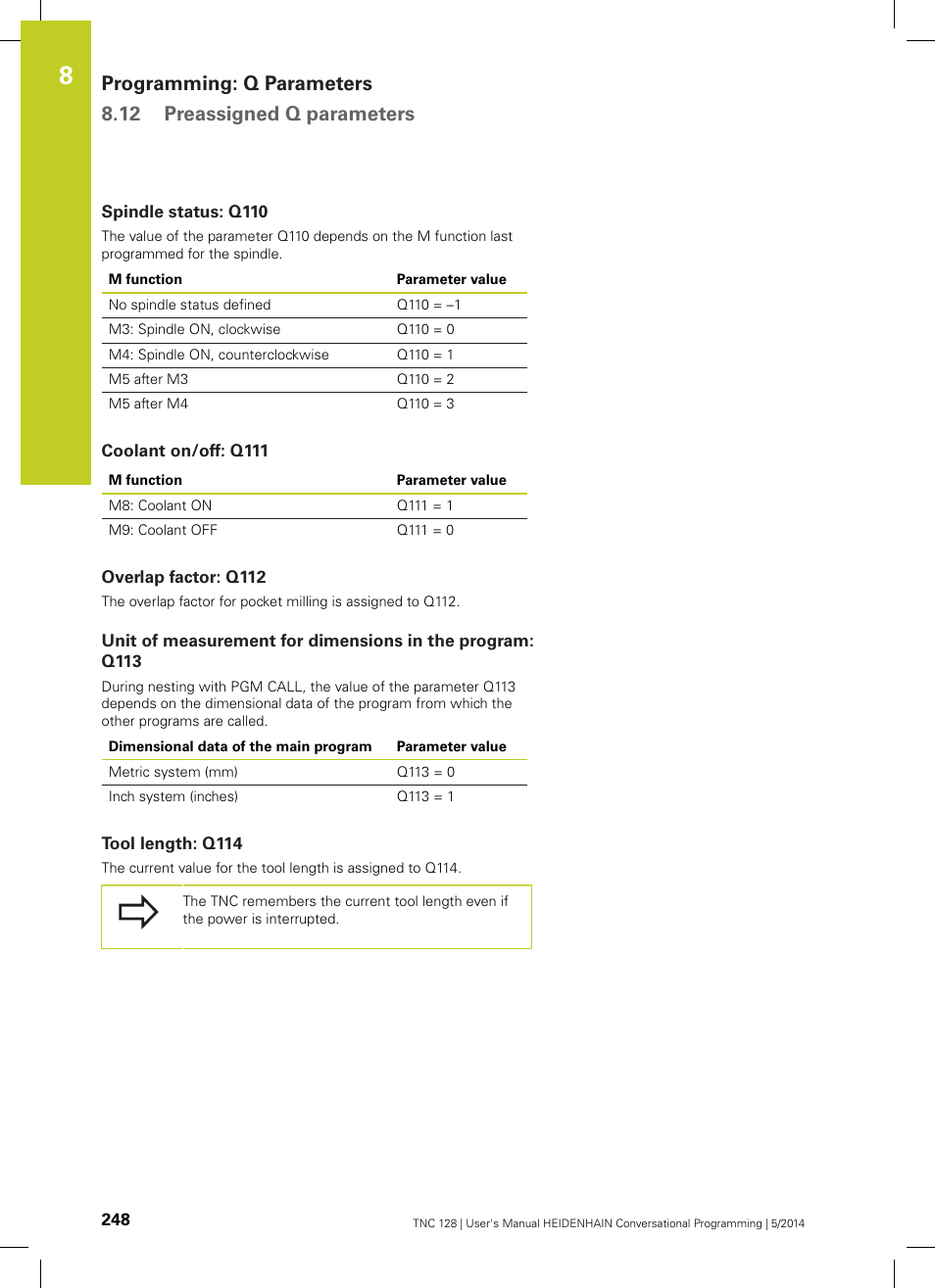 Spindle status: q110, Coolant on/off: q111, Overlap factor: q112 | Tool length: q114 | HEIDENHAIN TNC 128 (77184x-02) User Manual | Page 248 / 513