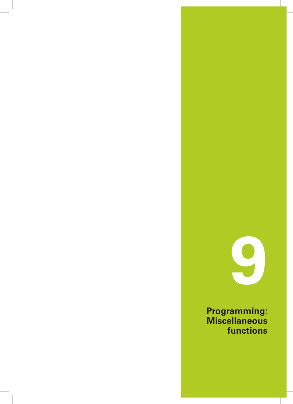 9 programming: miscellaneous functions, Programming: miscellaneous functions | HEIDENHAIN TNC 128 (77184x-02) User Manual | Page 251 / 513