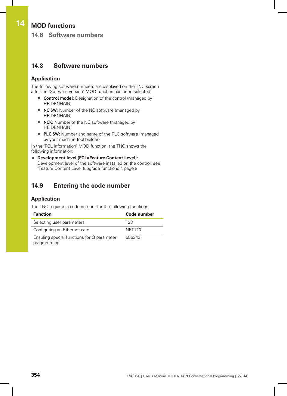 8 software numbers, Application, 9 entering the code number | Software numbers, Entering the code number, Mod functions 14.8 software numbers | HEIDENHAIN TNC 128 (77184x-02) User Manual | Page 354 / 513