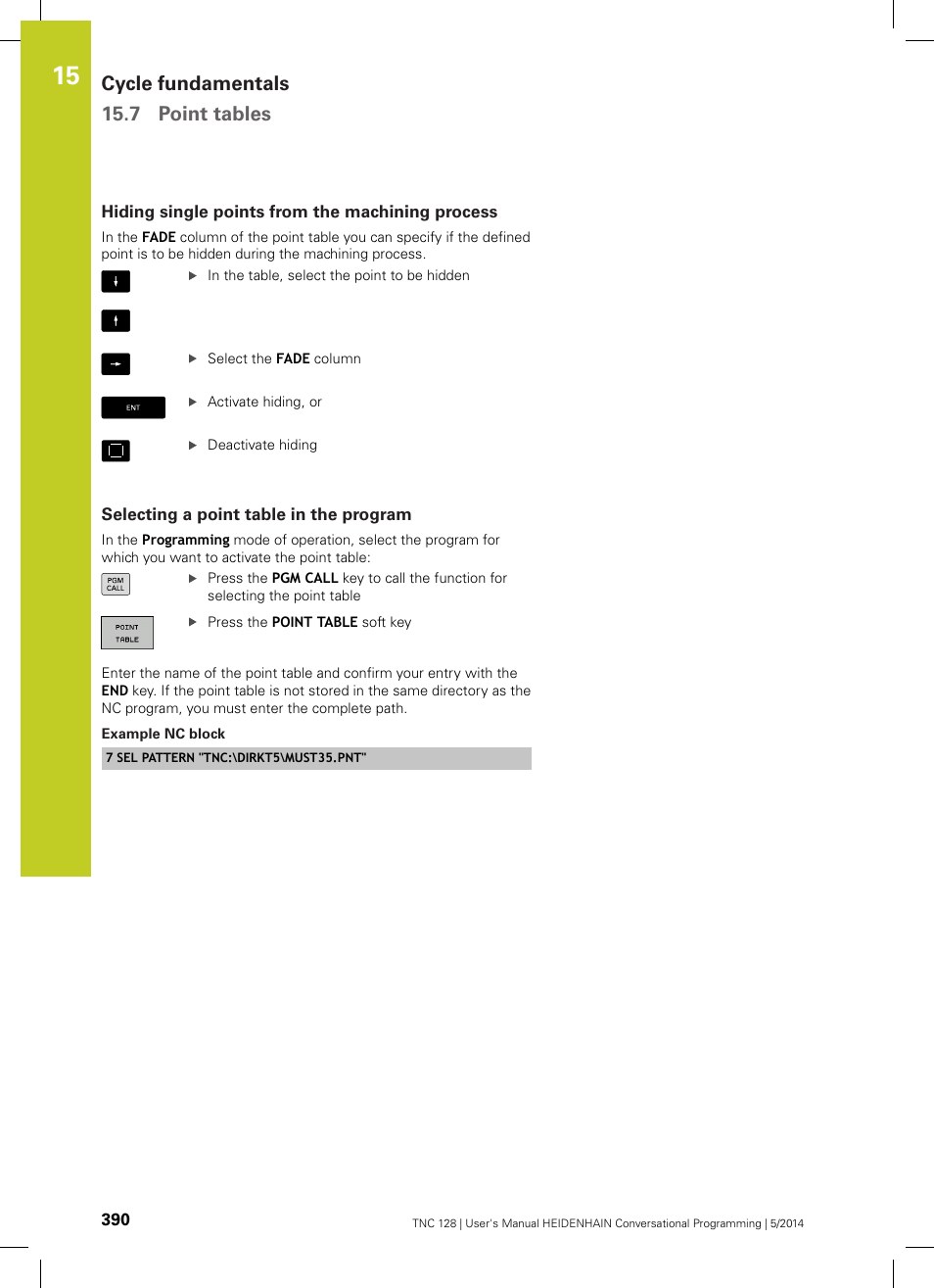 Hiding single points from the machining process, Selecting a point table in the program, Example nc block | Cycle fundamentals 15.7 point tables | HEIDENHAIN TNC 128 (77184x-02) User Manual | Page 390 / 513