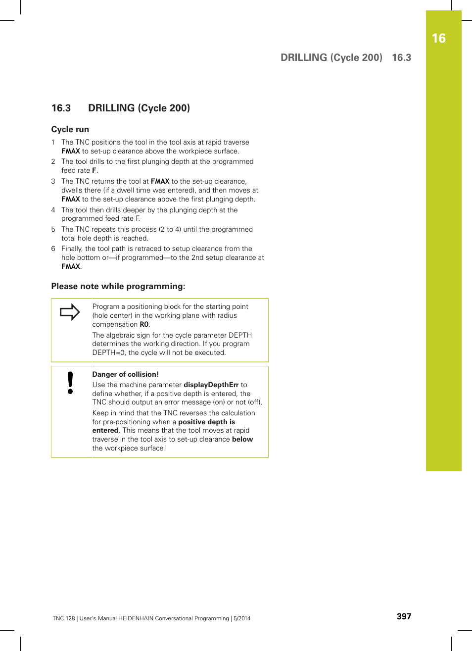 3 drilling (cycle 200), Cycle run, Please note while programming | Drilling (cycle 200) | HEIDENHAIN TNC 128 (77184x-02) User Manual | Page 397 / 513