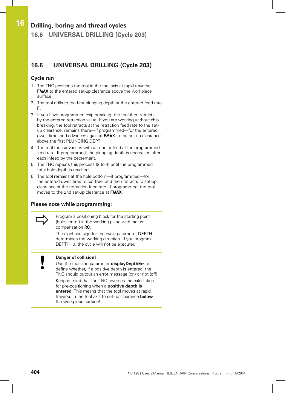 6 universal drilling (cycle 203), Cycle run, Please note while programming | Universal drilling (cycle 203) | HEIDENHAIN TNC 128 (77184x-02) User Manual | Page 404 / 513