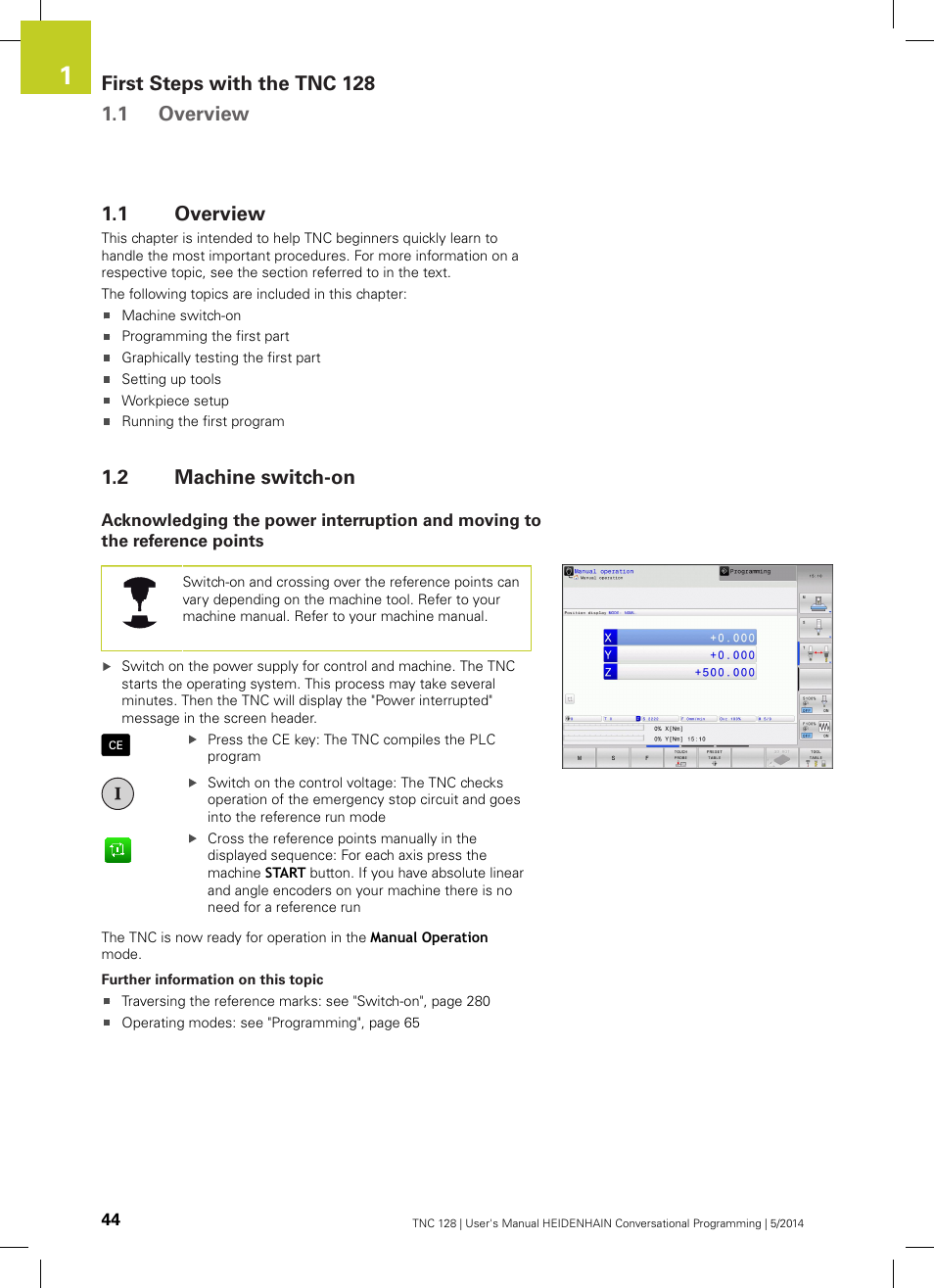 1 overview, 2 machine switch-on, Overview | Machine switch-on | HEIDENHAIN TNC 128 (77184x-02) User Manual | Page 44 / 513