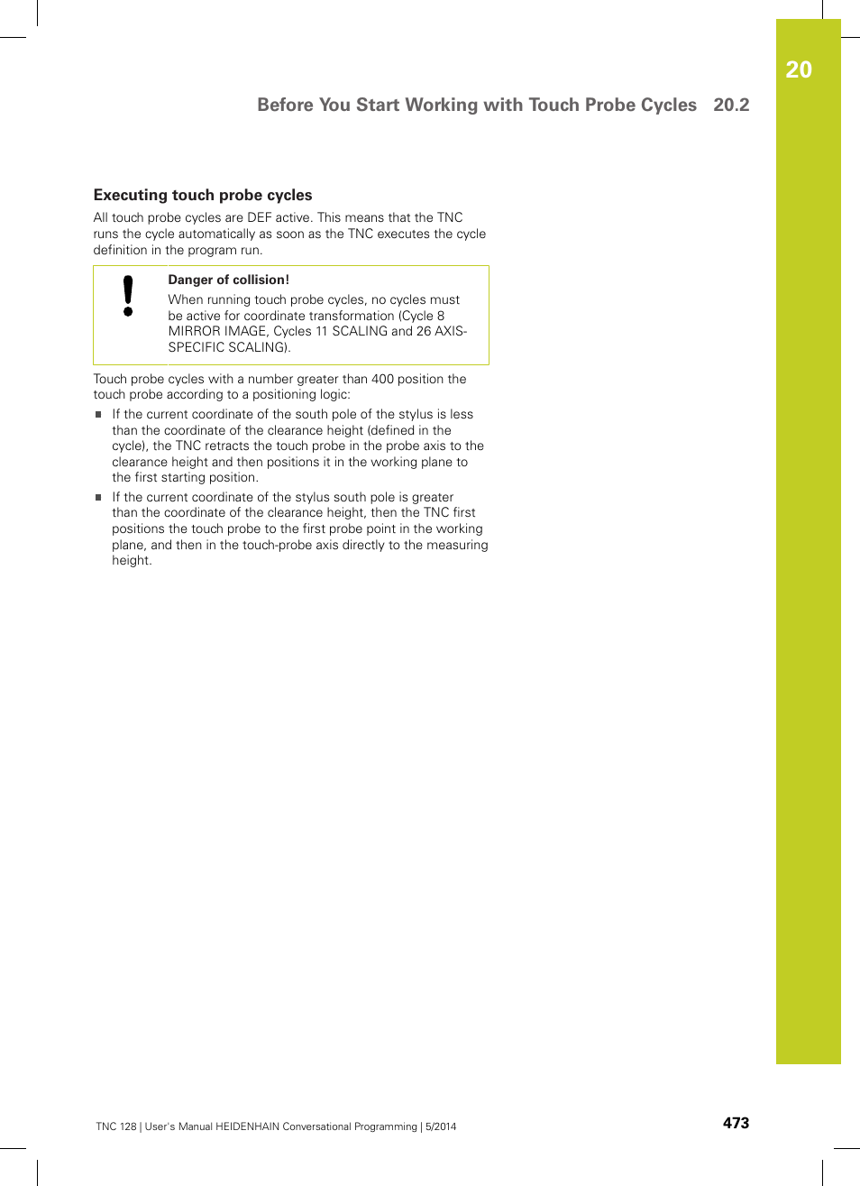 Executing touch probe cycles | HEIDENHAIN TNC 128 (77184x-02) User Manual | Page 473 / 513