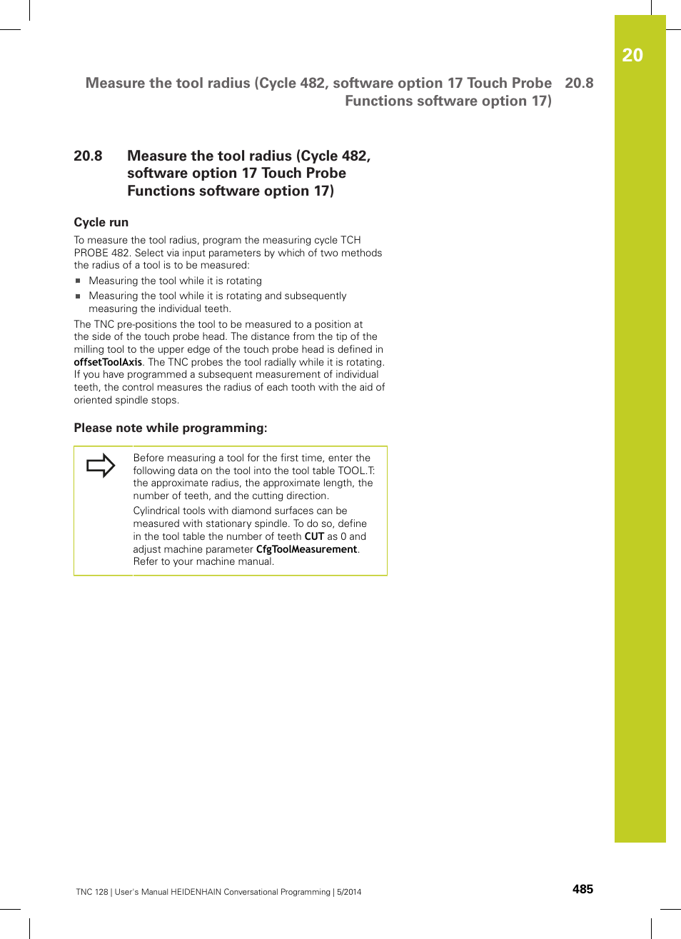 Cycle run, Please note while programming | HEIDENHAIN TNC 128 (77184x-02) User Manual | Page 485 / 513